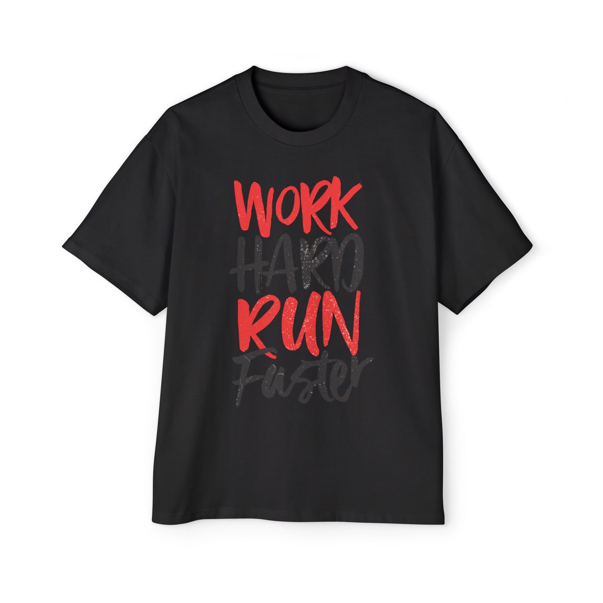 Work Hard Run Faster T-Shirt