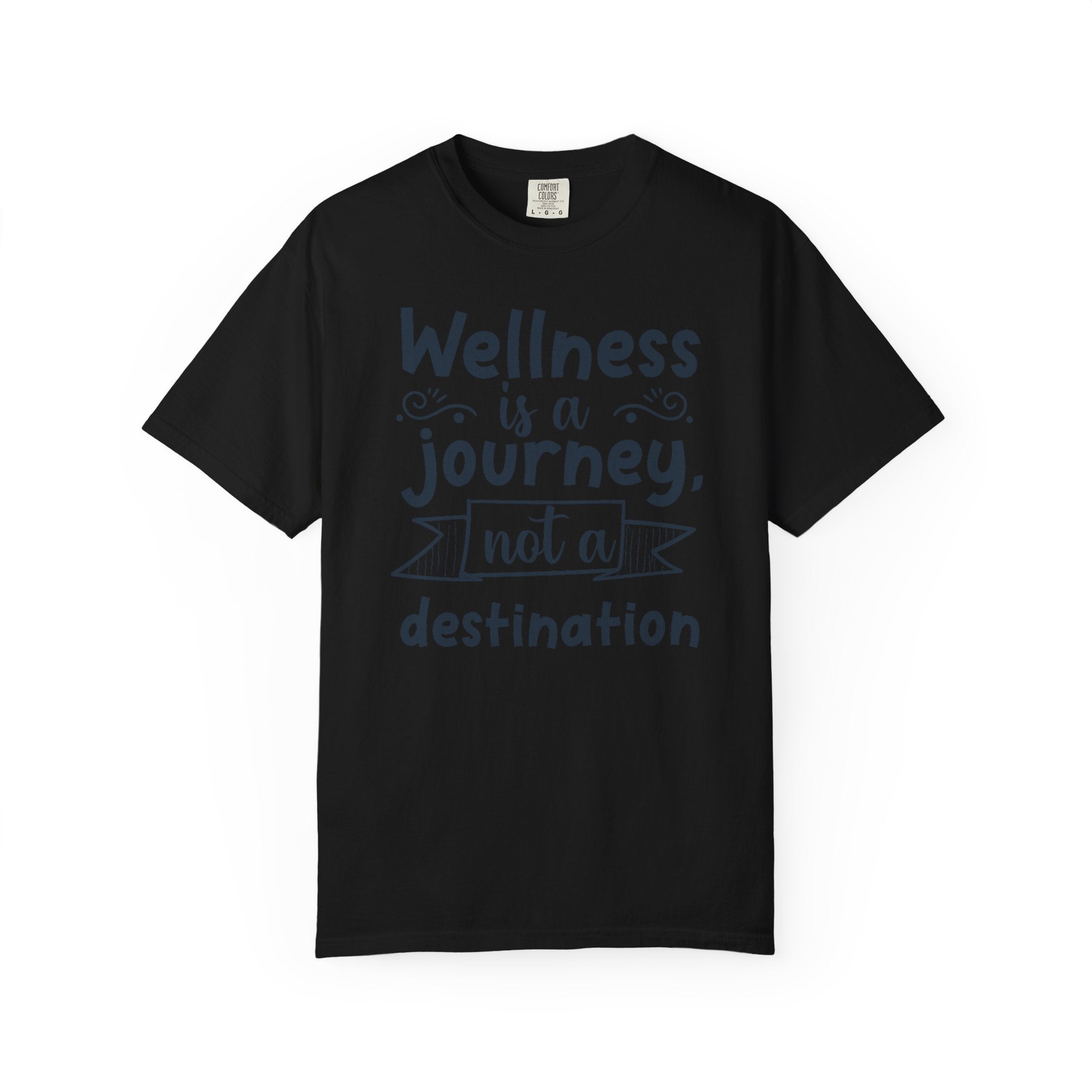 Title: Wellness Is a Journey, Not a Destination T-Shirt
