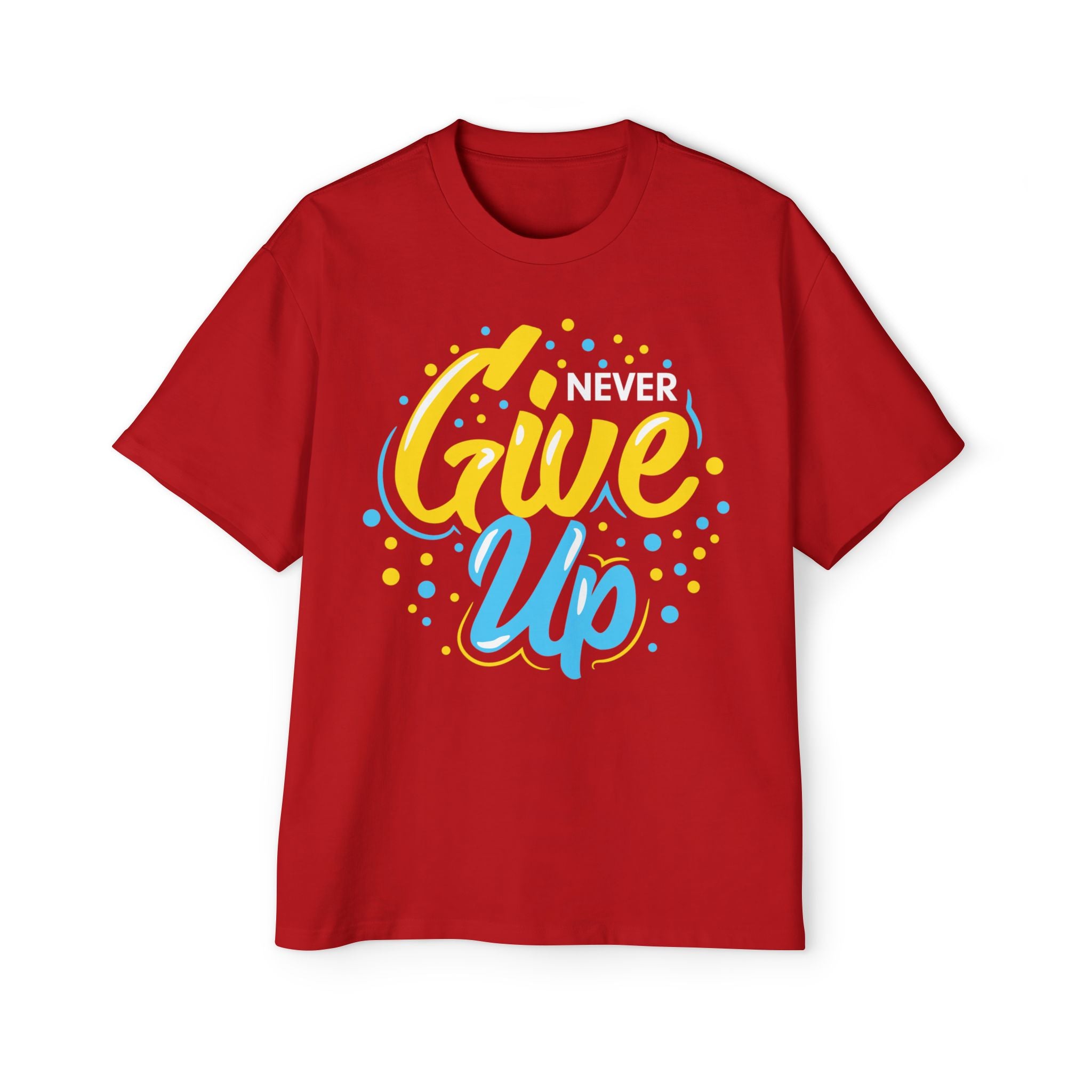 Never Give Up T-Shirt
