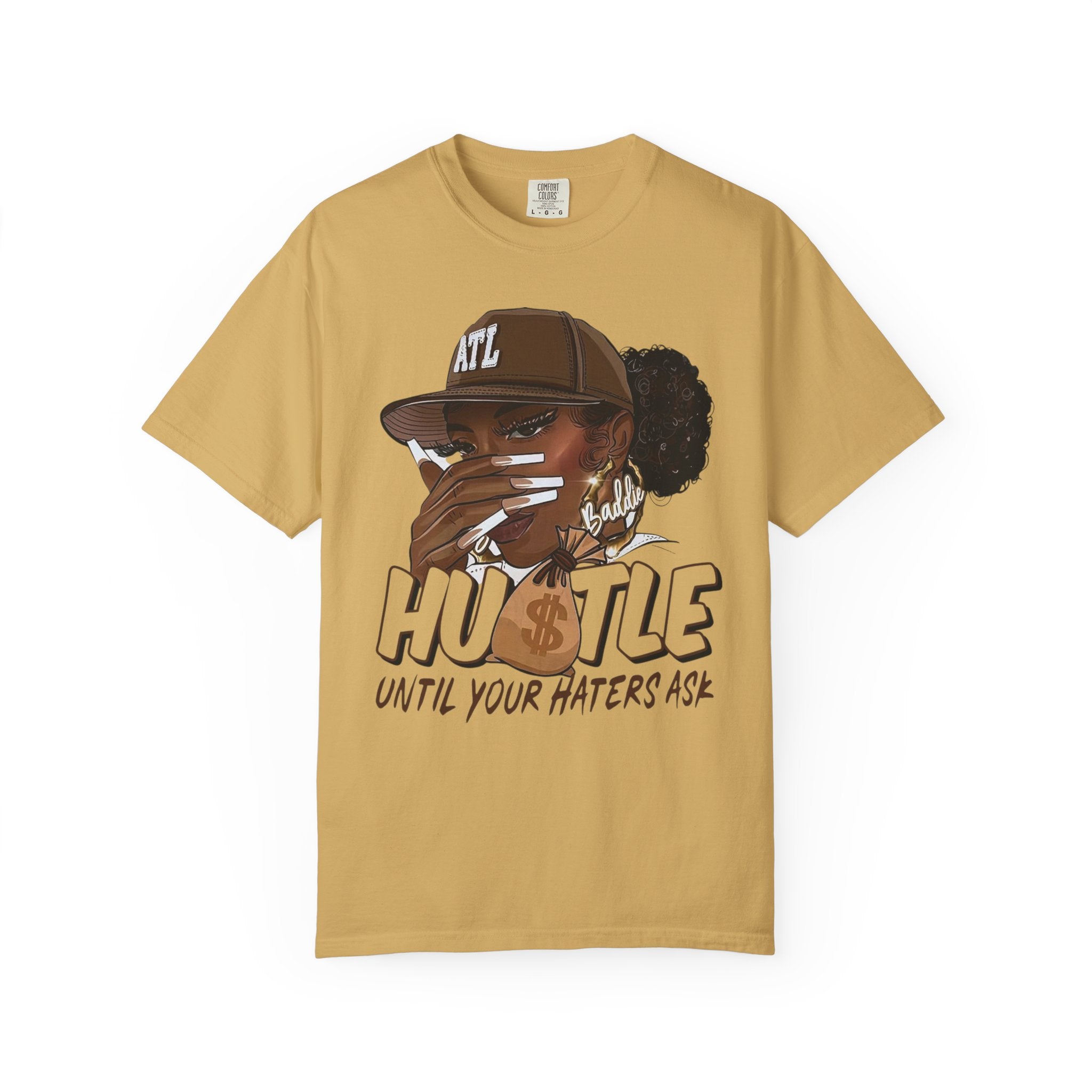 Hustle Until Your Haters Ask T-Shirt - Baddie Graphic Tee