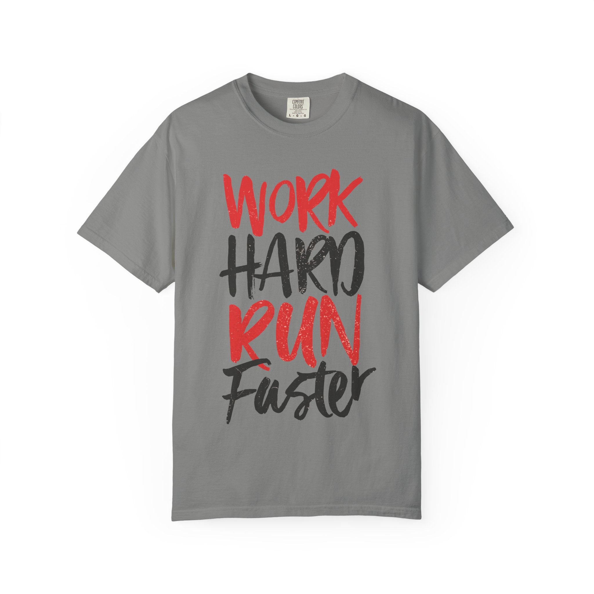 Work Hard Run Faster Motivational T-Shirt