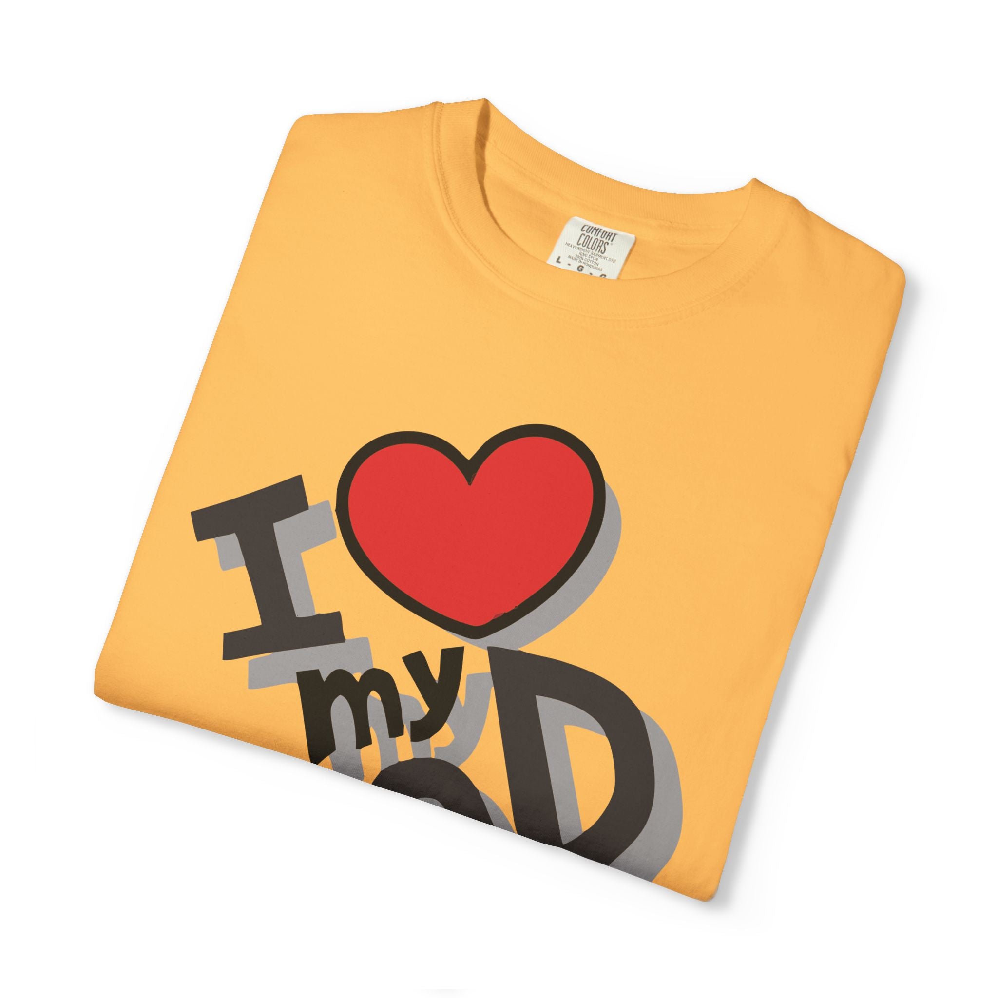 I Love My Dad – Father’s Day T-Shirt