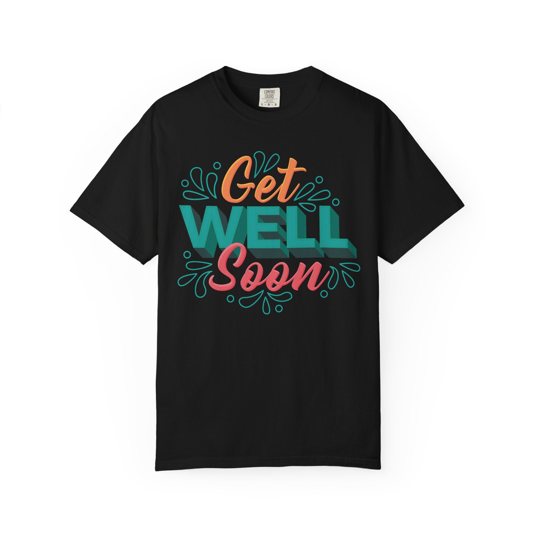 Get Well Soon – Comfort & Care T-Shirt
