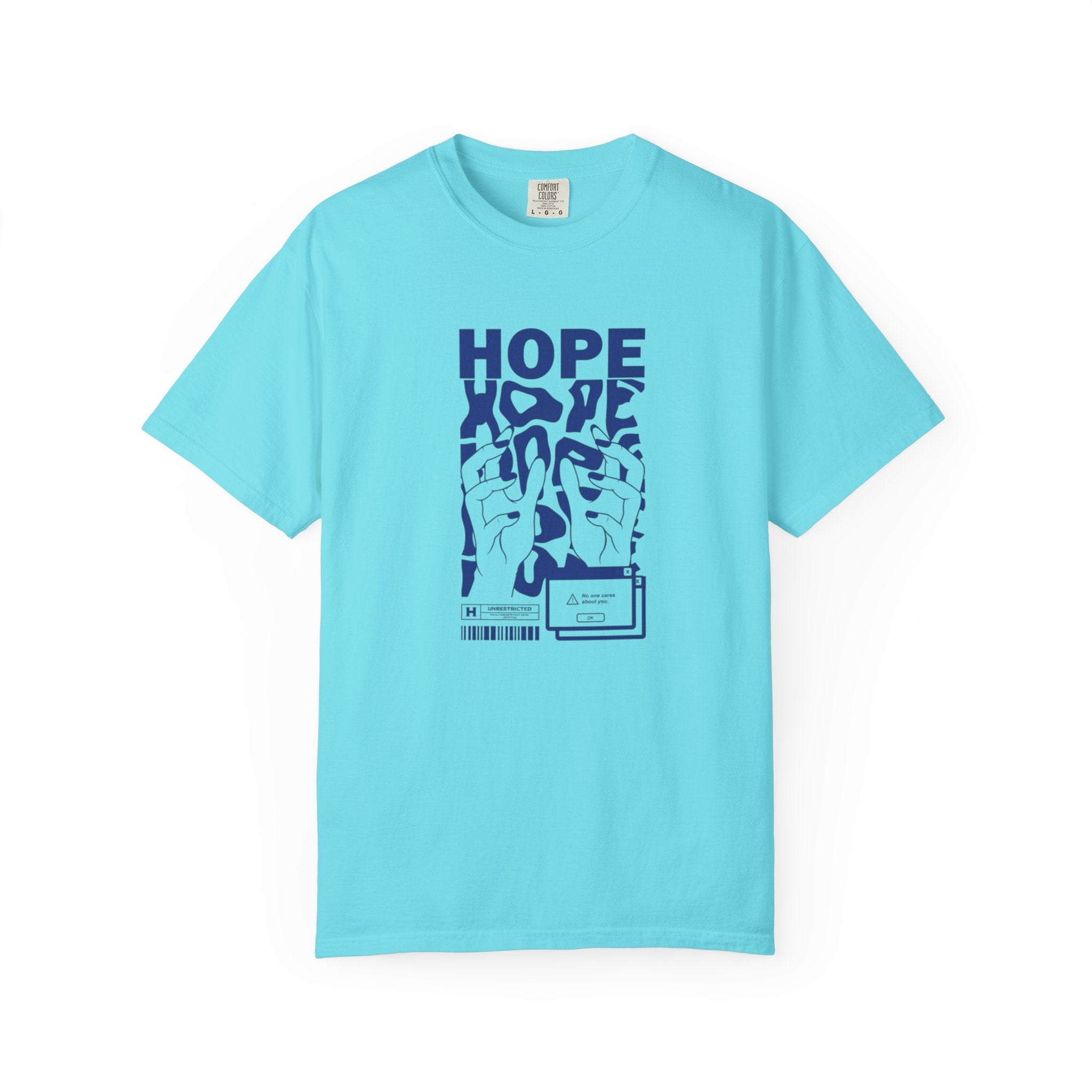 Hope No One Cares About You - Edgy Graphic Tee