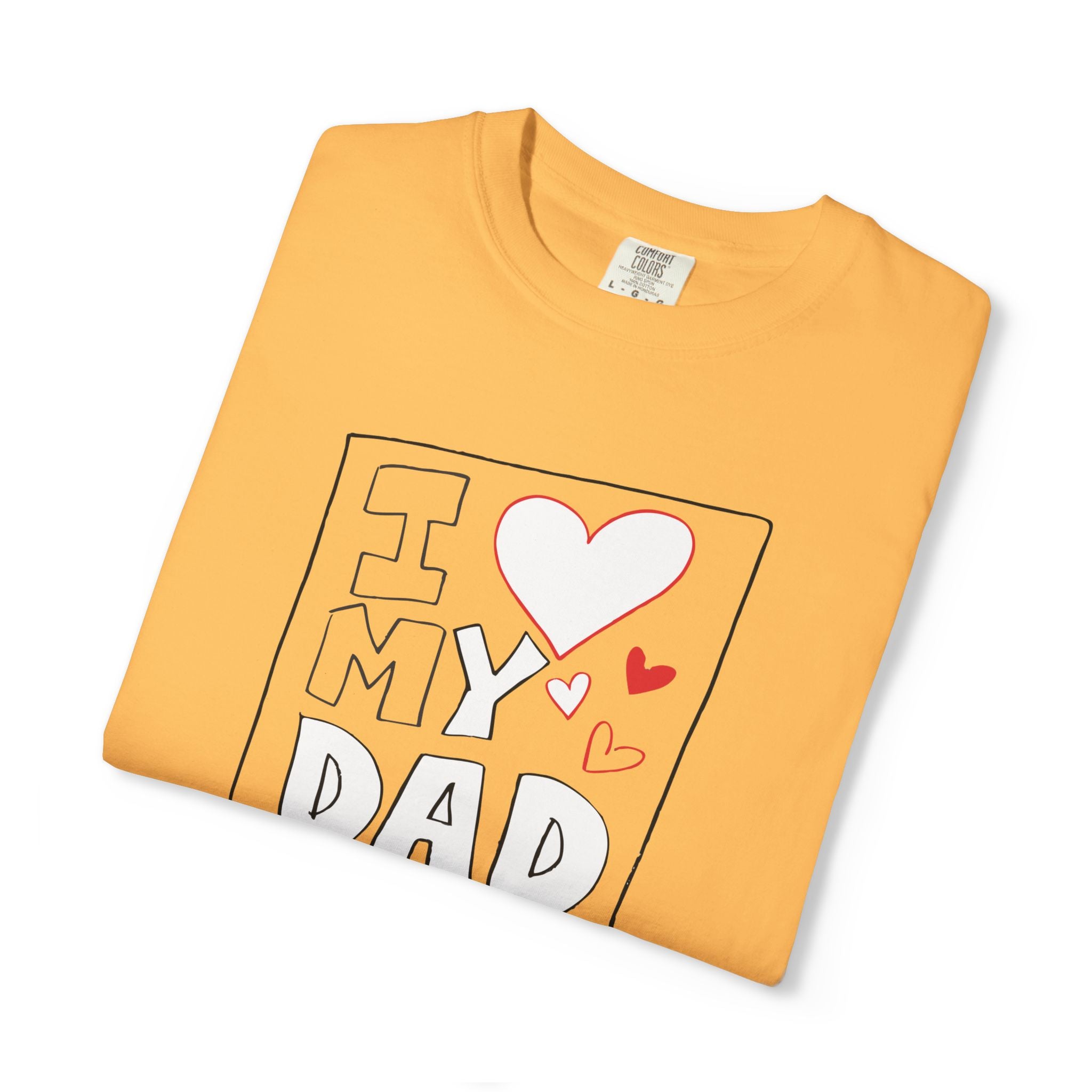 I Love My Dad – Classic Father’s Day T-Shirt