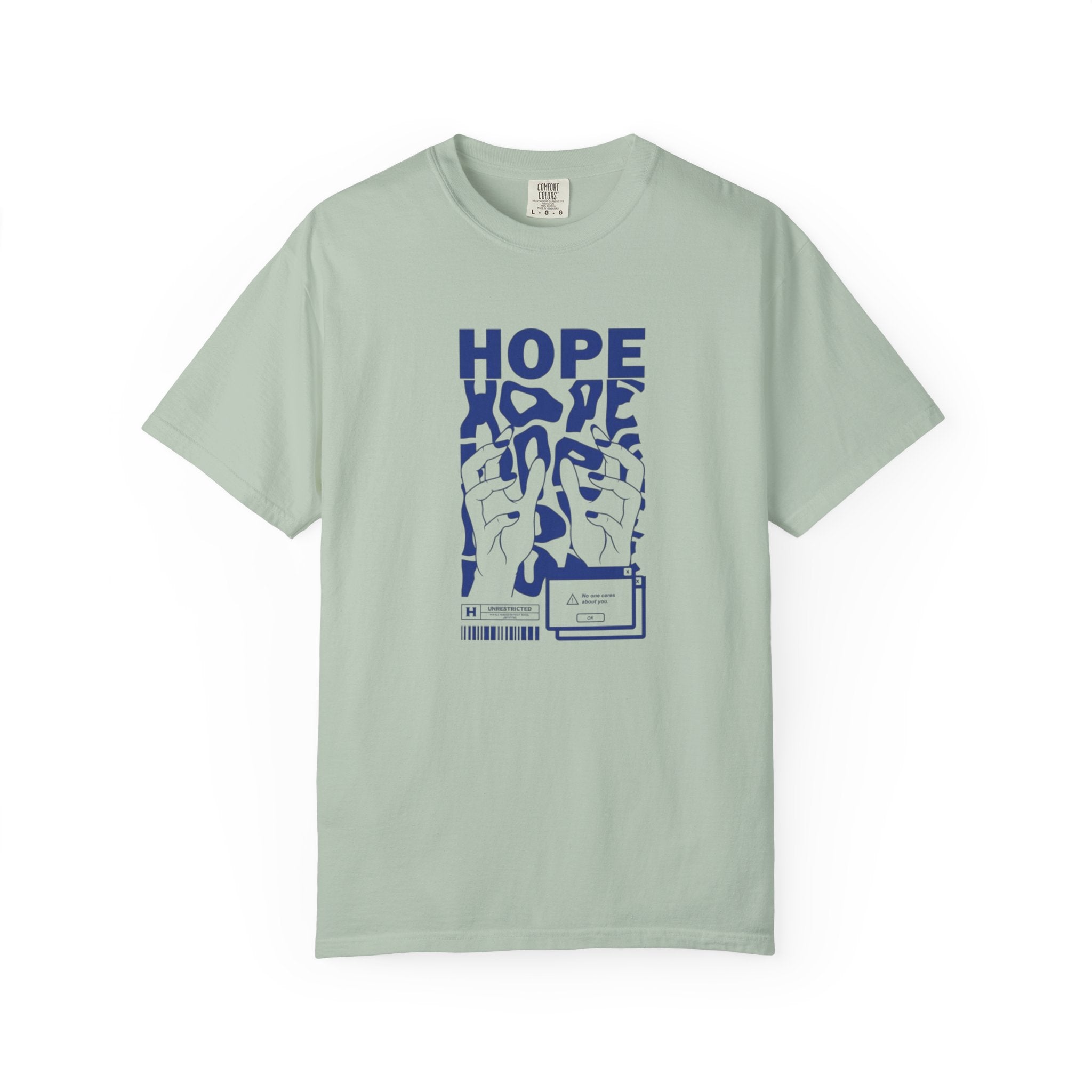 Hope No One Cares About You - Edgy Graphic Tee