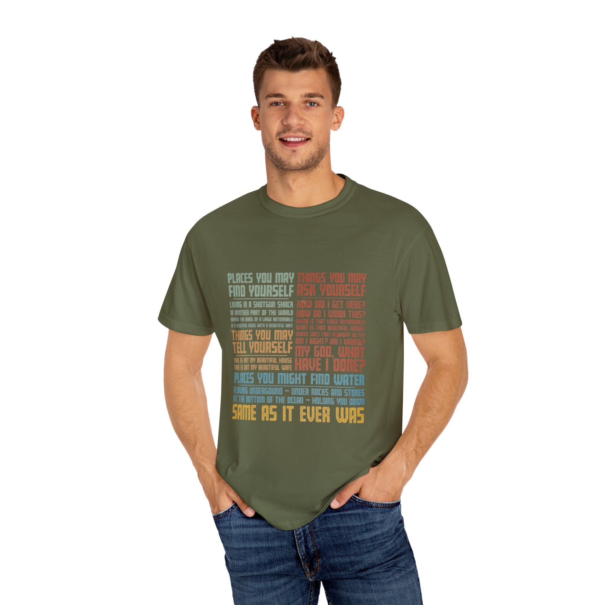 Same As It Ever was T-Shirt