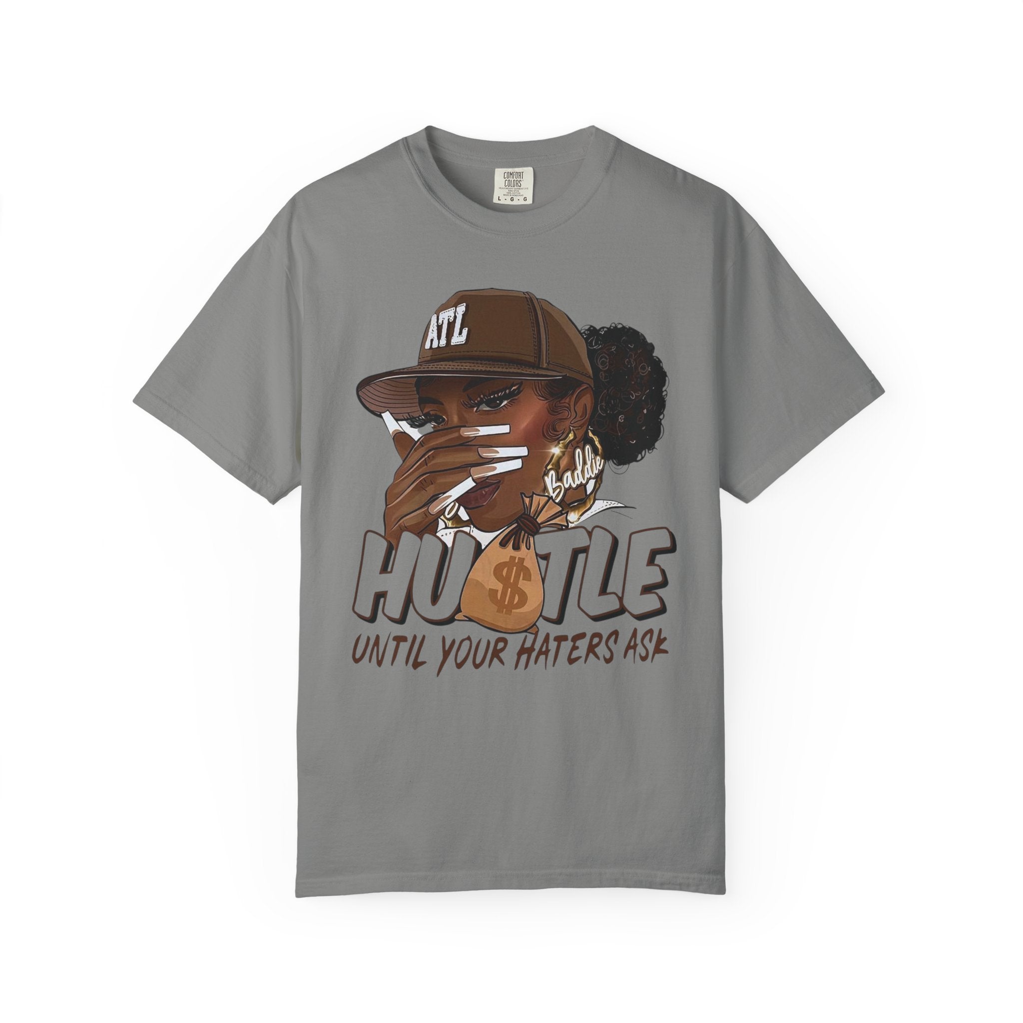 Hustle Until Your Haters Ask T-Shirt - Baddie Graphic Tee