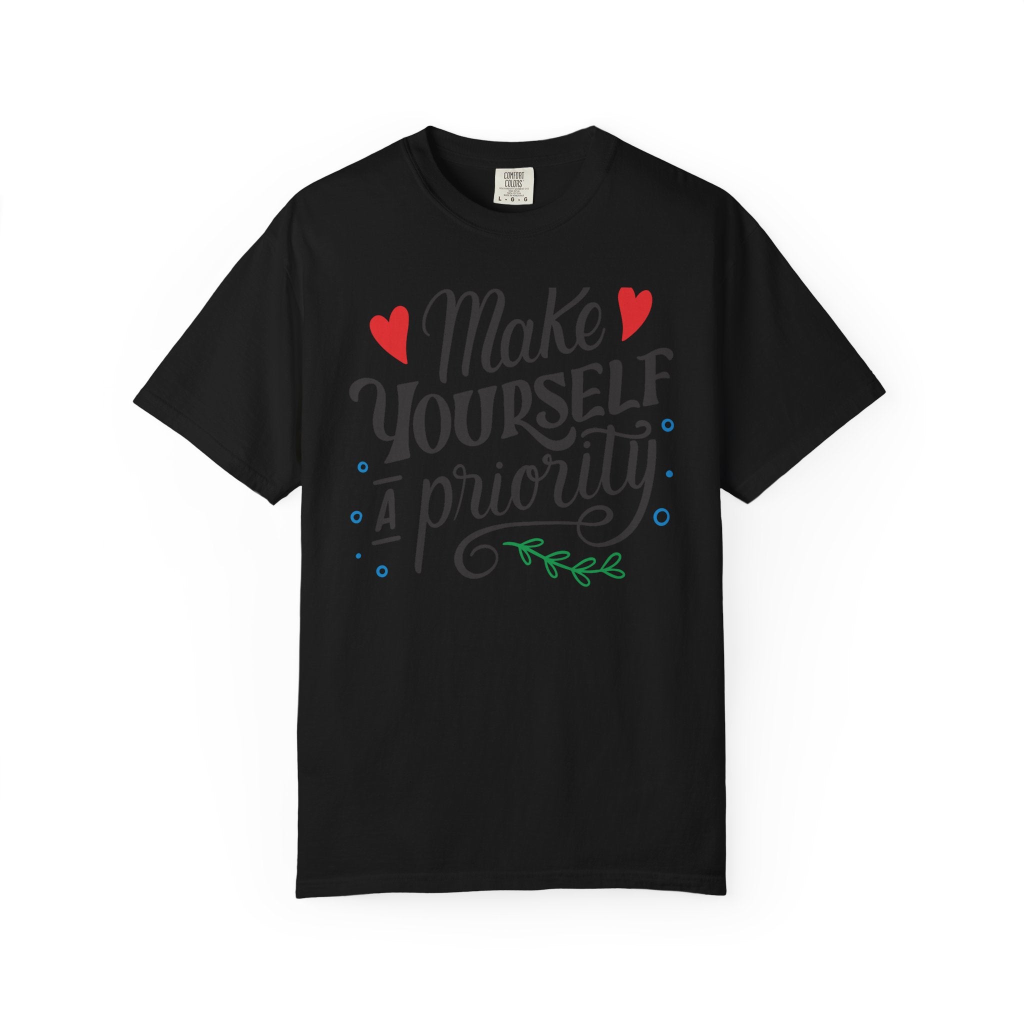 Make Yourself a Priority T-Shirt