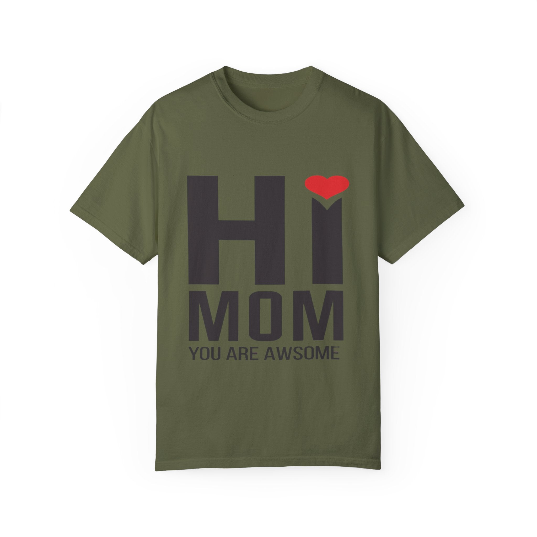 Hi Mom, You Are Awesome T-Shirt – Heartfelt Mother’s Day Gift Tee