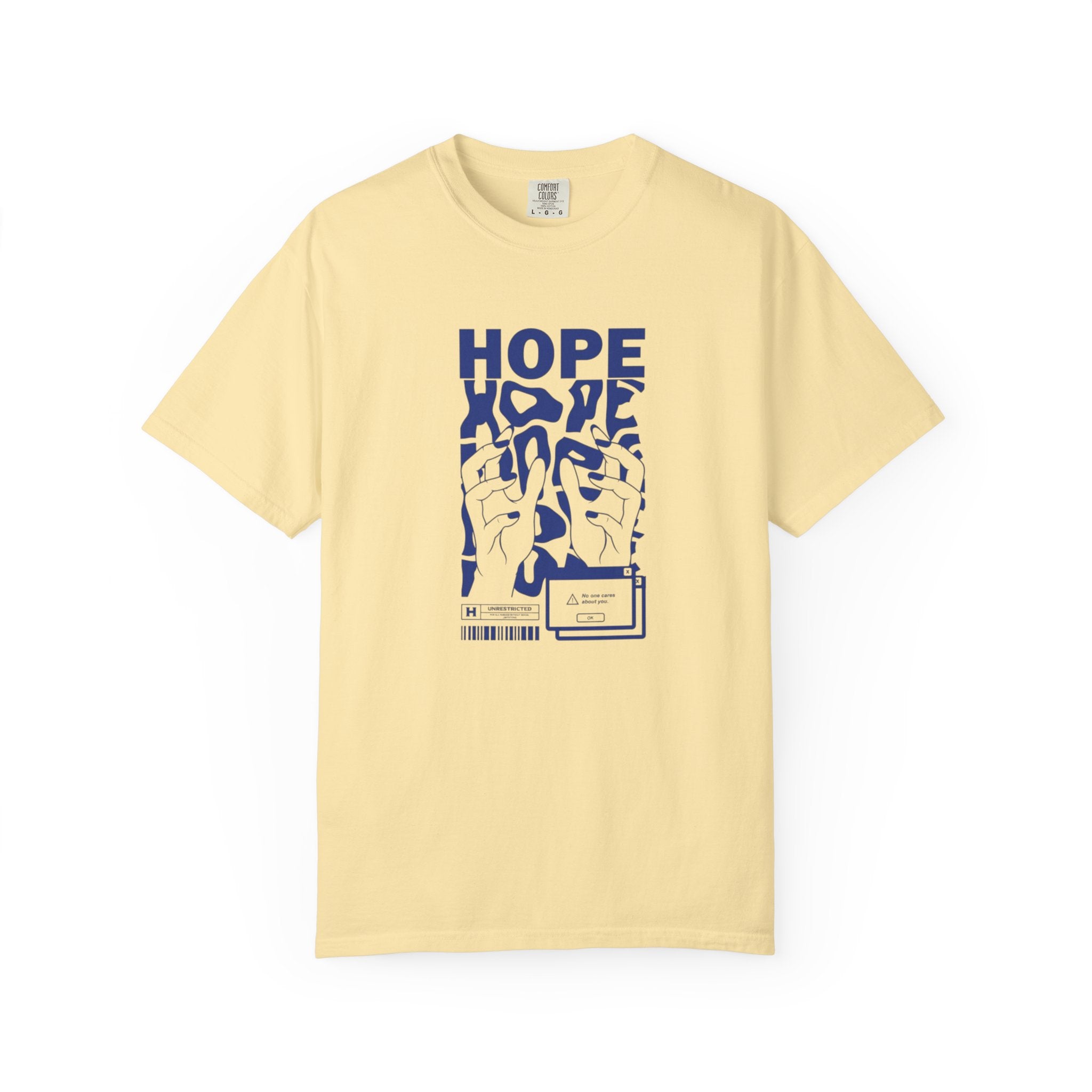 Hope No One Cares About You - Edgy Graphic Tee