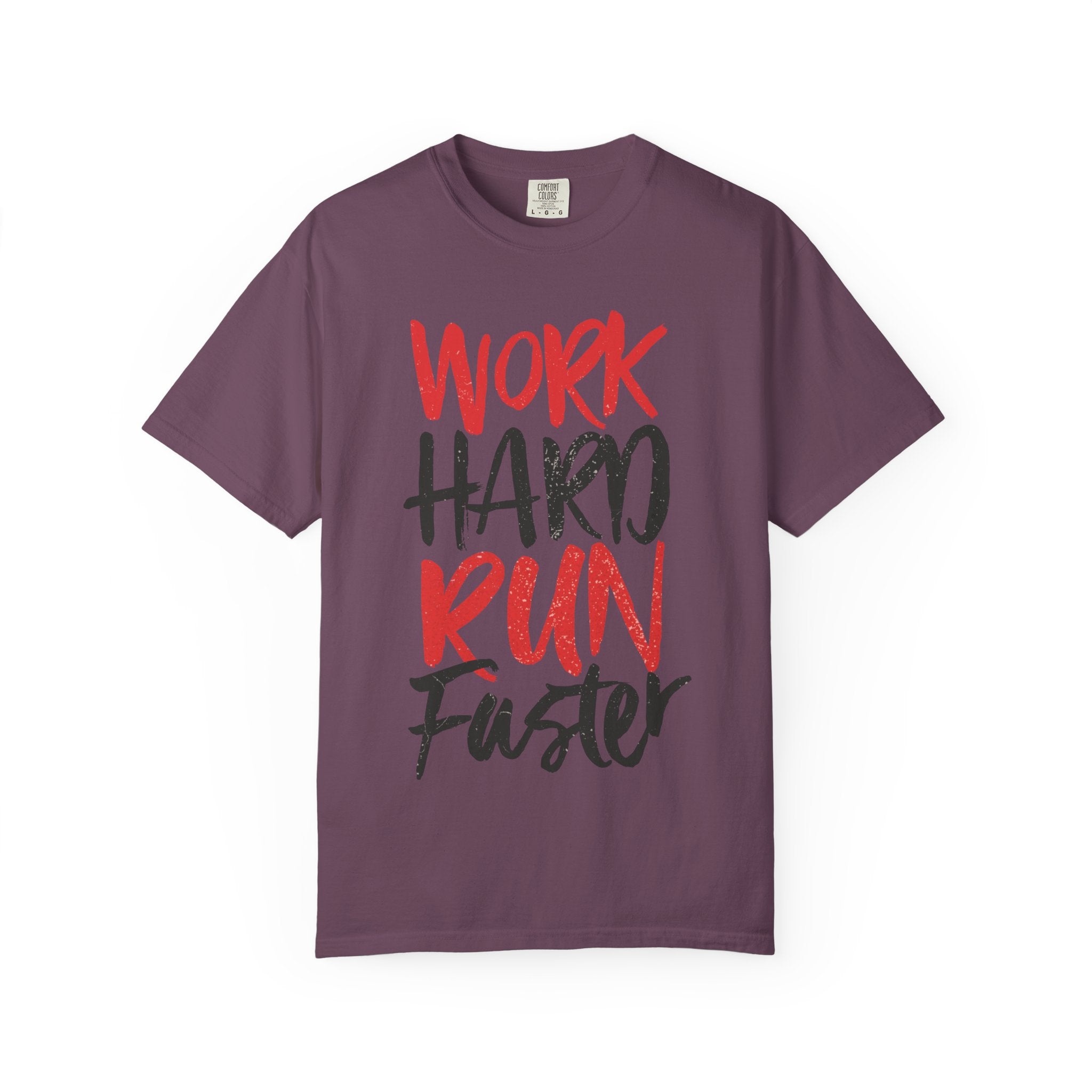 Work Hard Run Faster Motivational T-Shirt