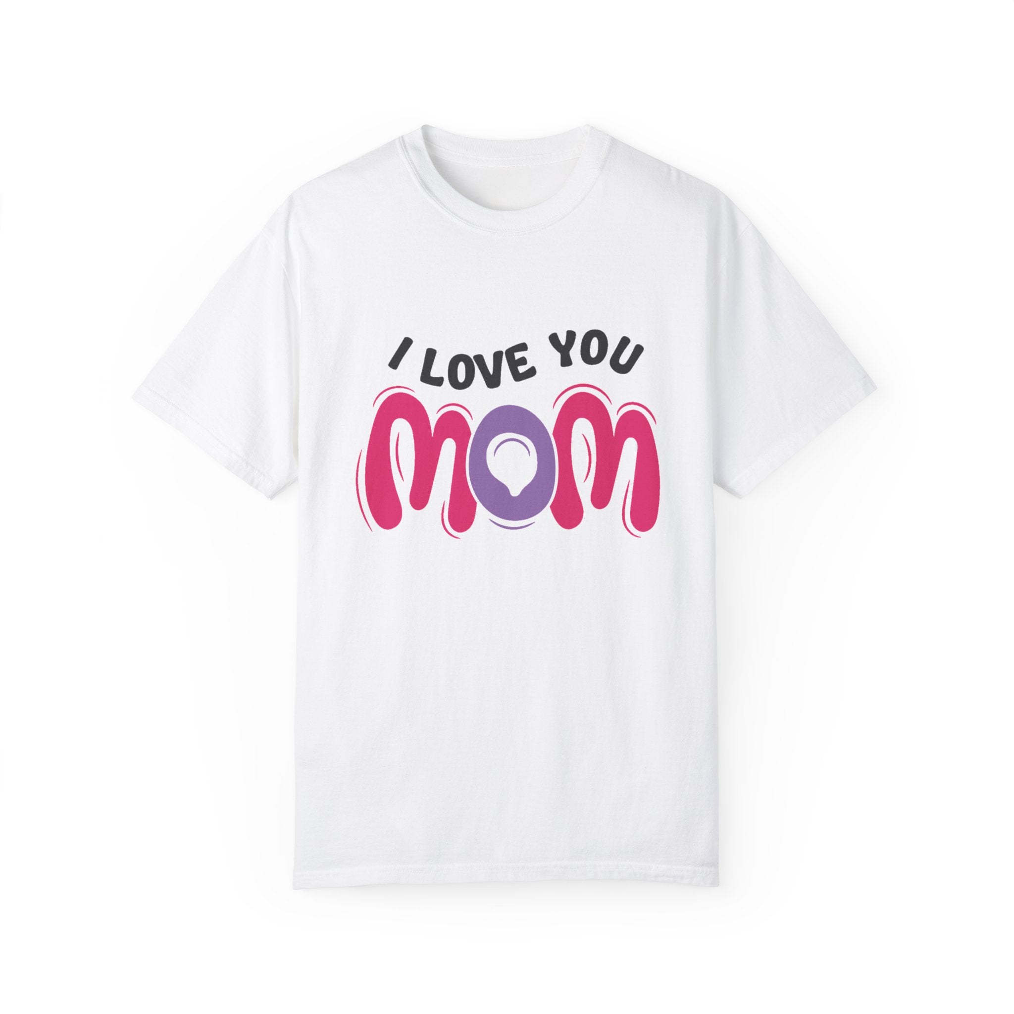 I Love You Mom T-Shirt – Heartfelt Mother’s Day Gift Tee