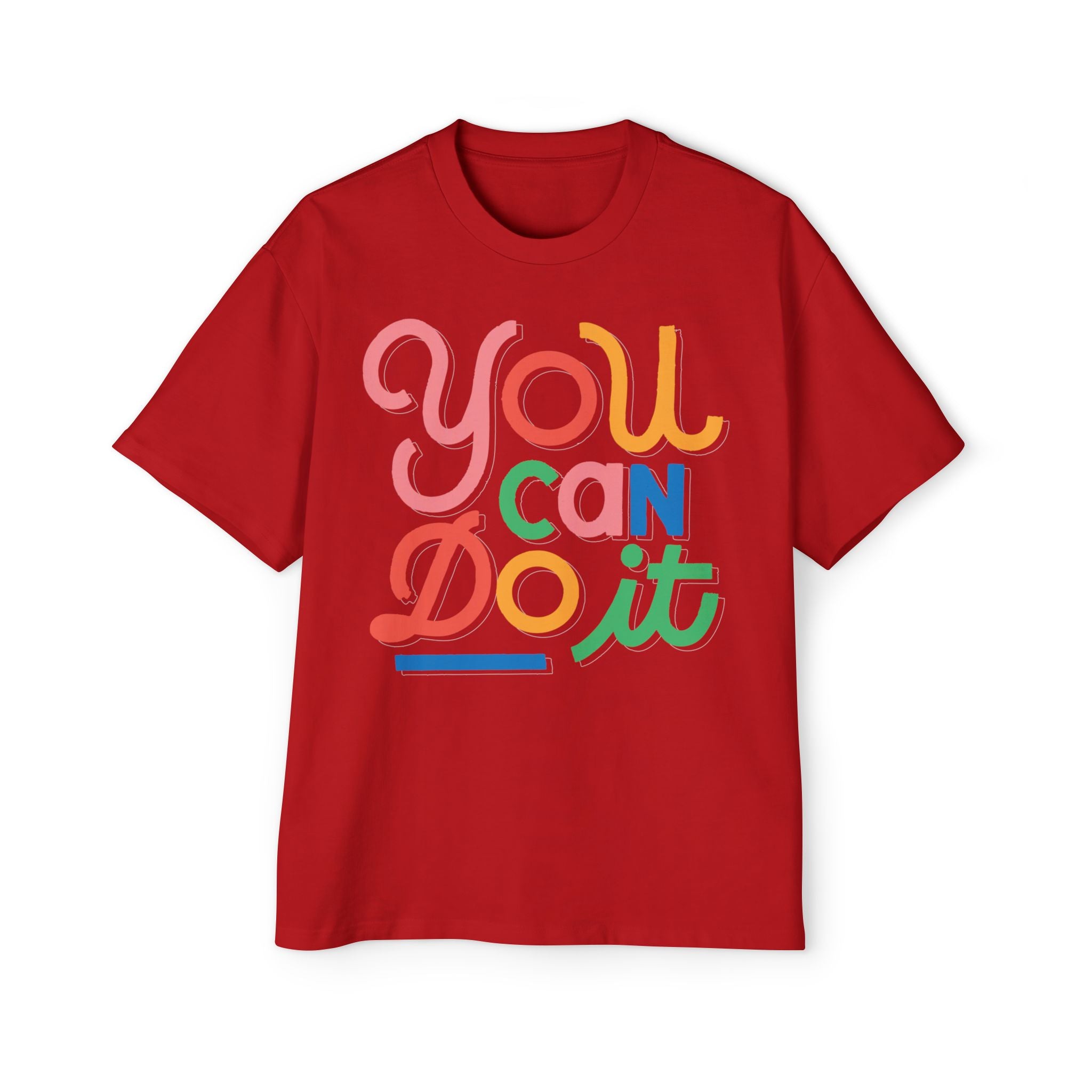 You Can Do It T-Shirt