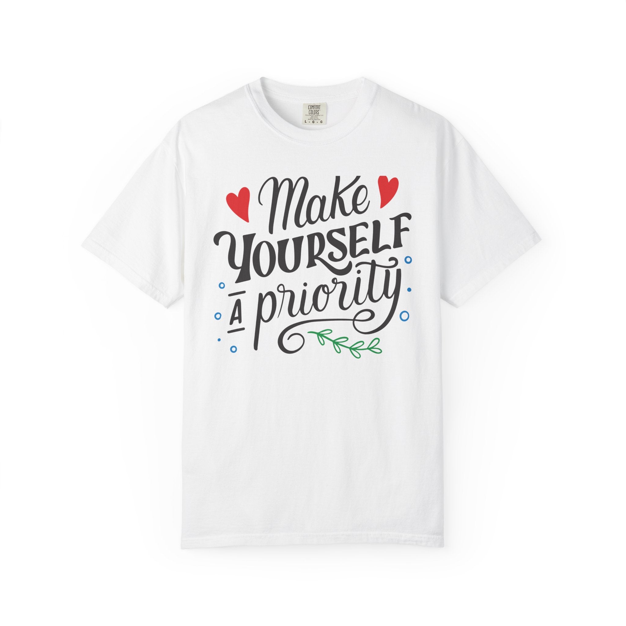 Make Yourself a Priority T-Shirt