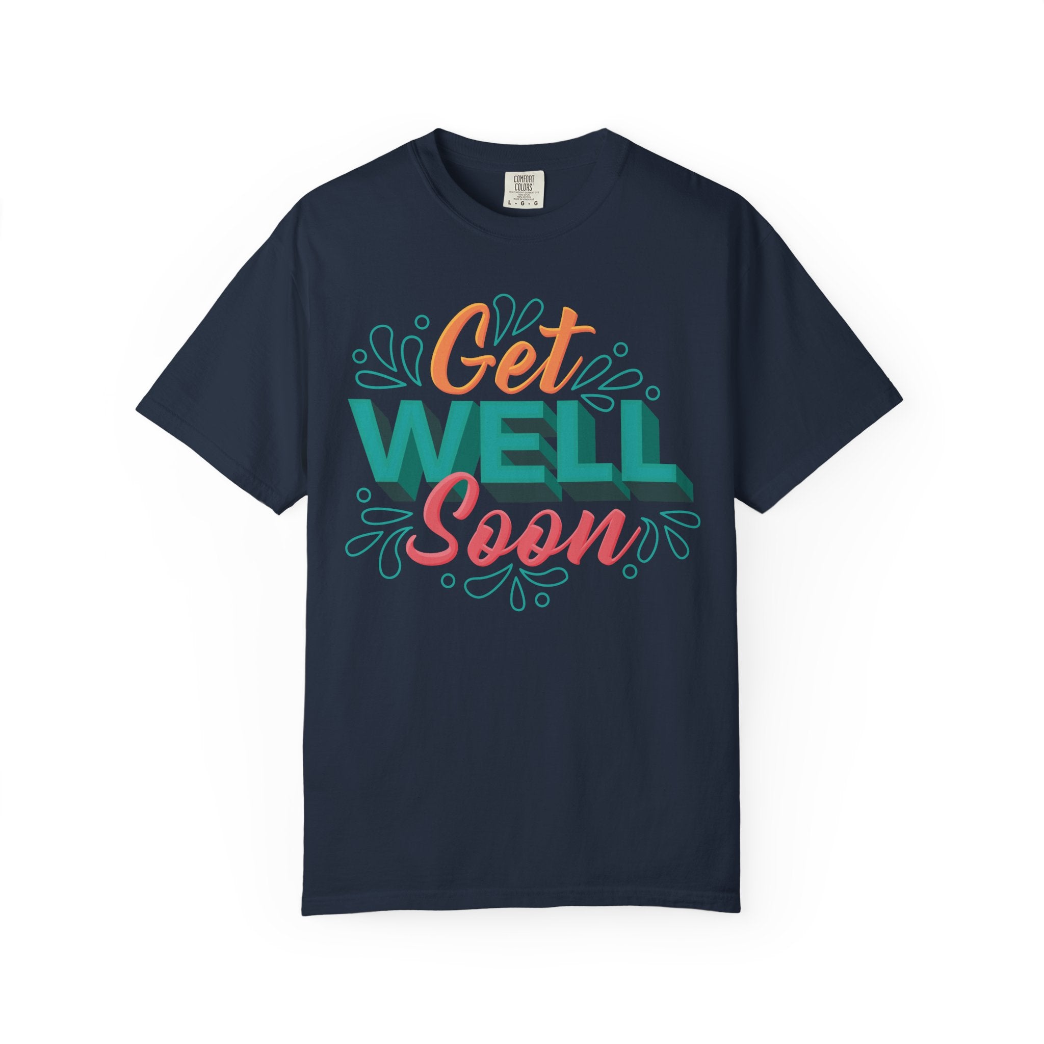 Get Well Soon – Comfort & Care T-Shirt