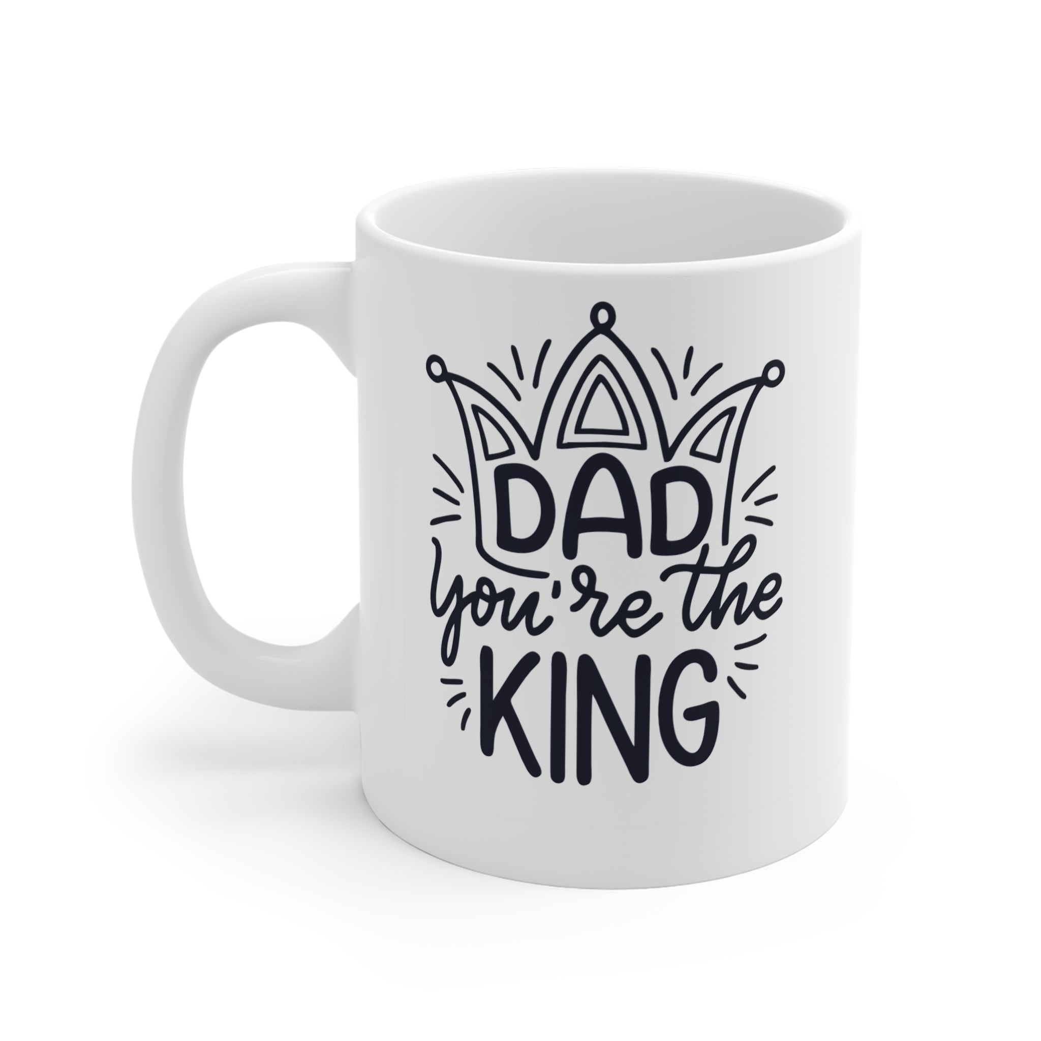 Dad, You Are the King” – The Royal Mug