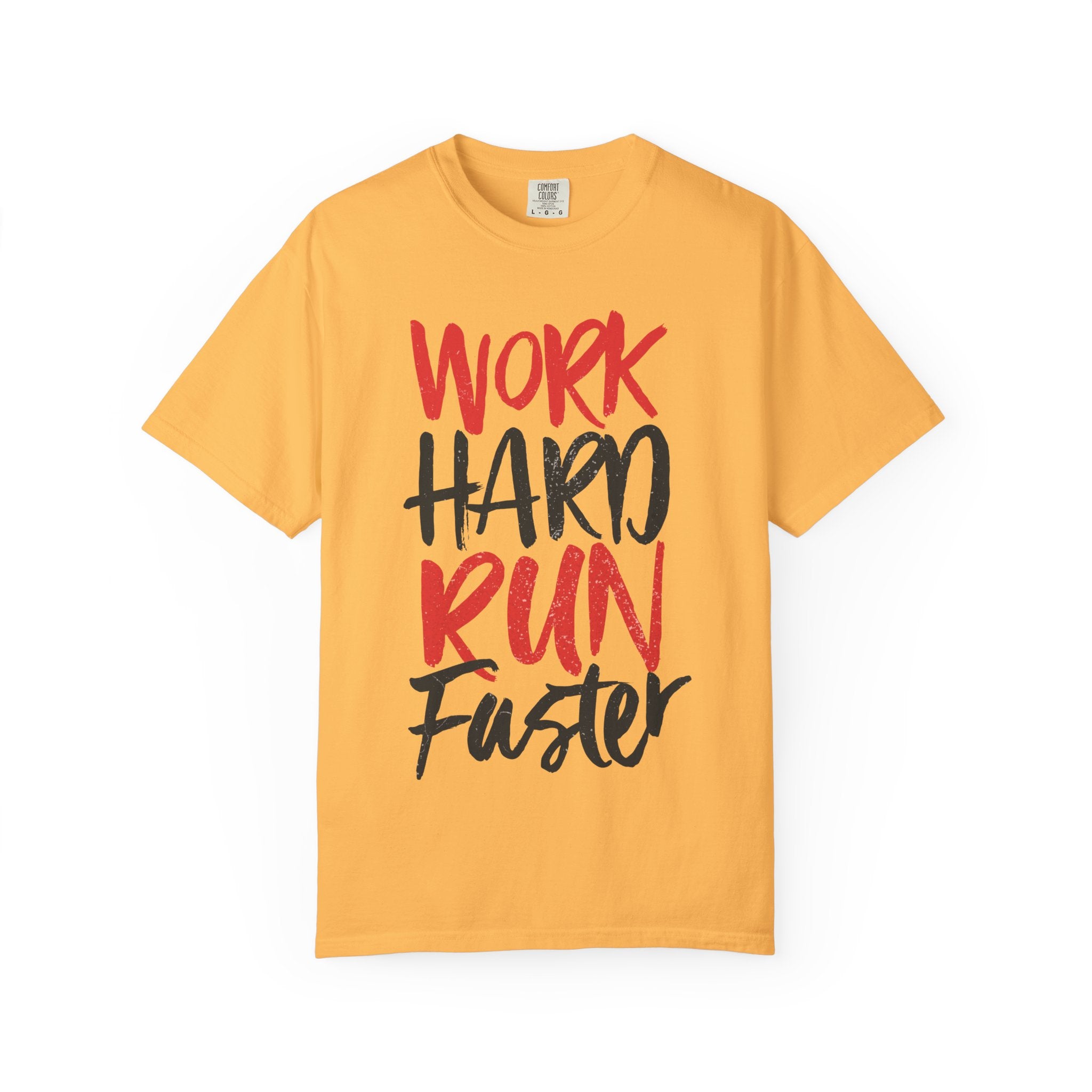 Work Hard Run Faster Motivational T-Shirt