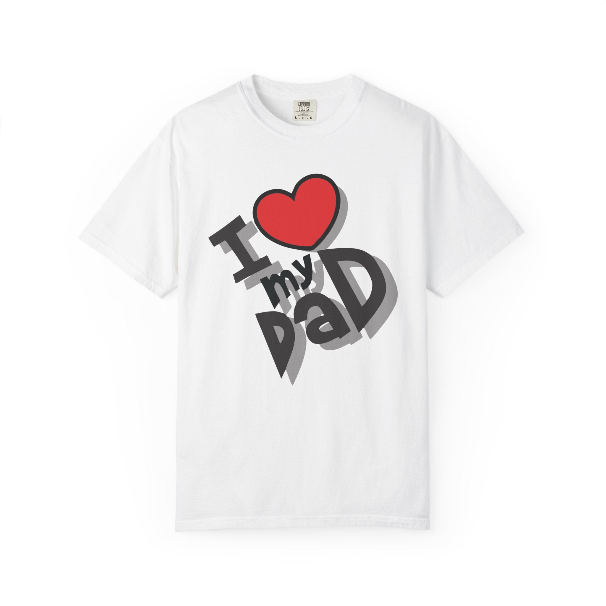 I Love My Dad – Father’s Day T-Shirt