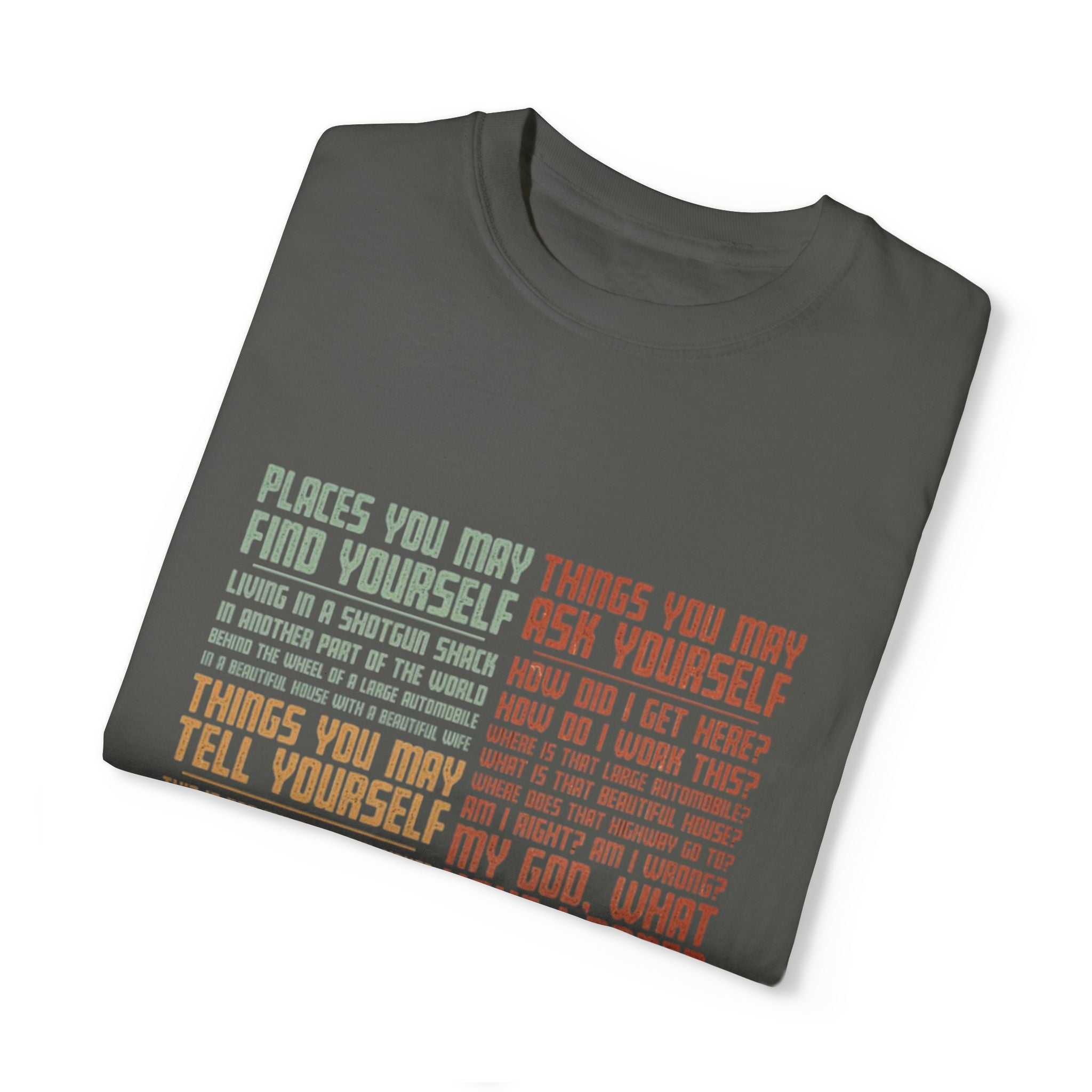 Same As It Ever was T-Shirt