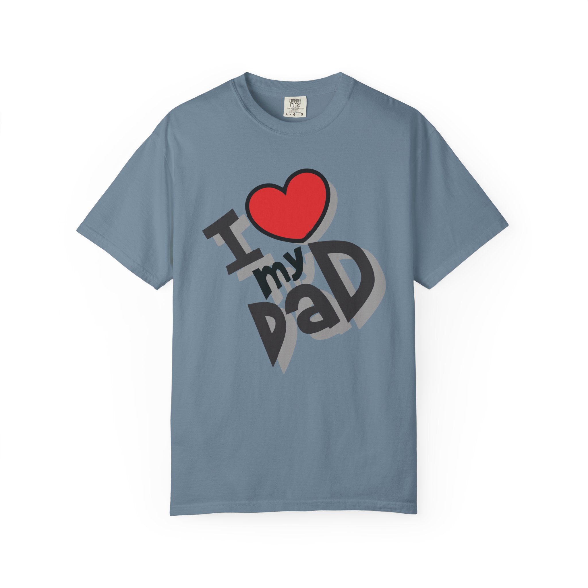 I Love My Dad – Father’s Day T-Shirt