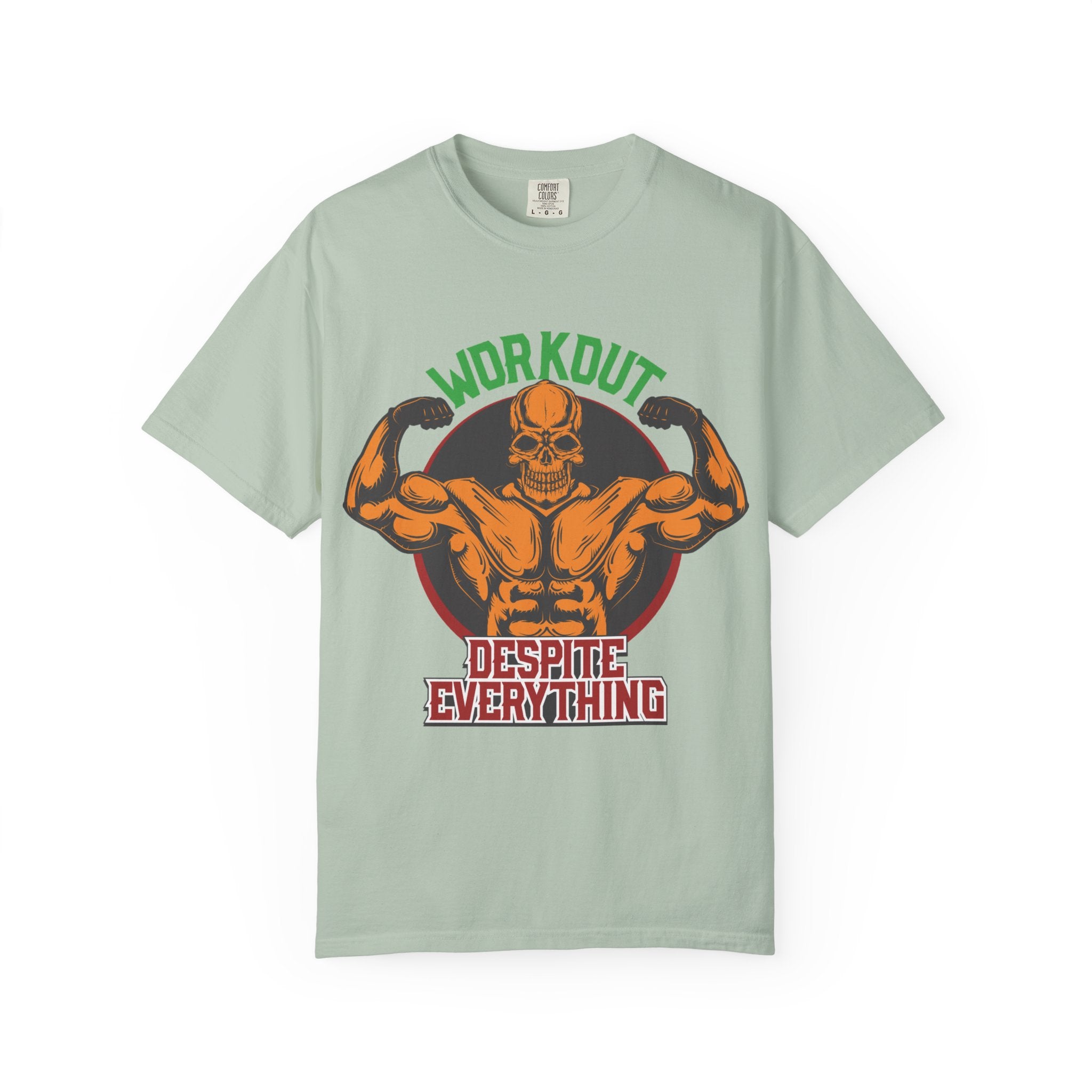 Workout Despite Everything T-Shirt | No Excuses Fitness Motivation Tee