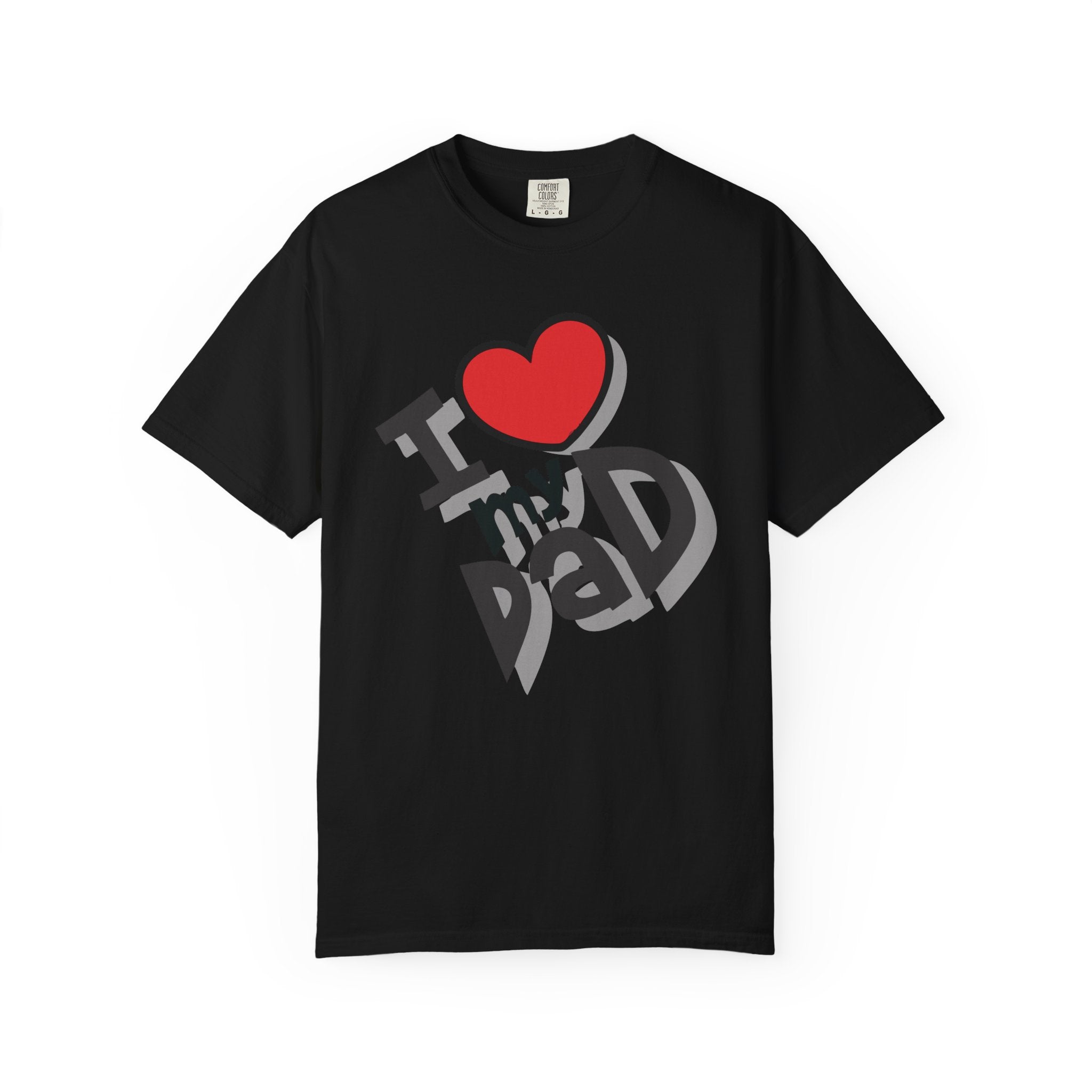 I Love My Dad – Father’s Day T-Shirt