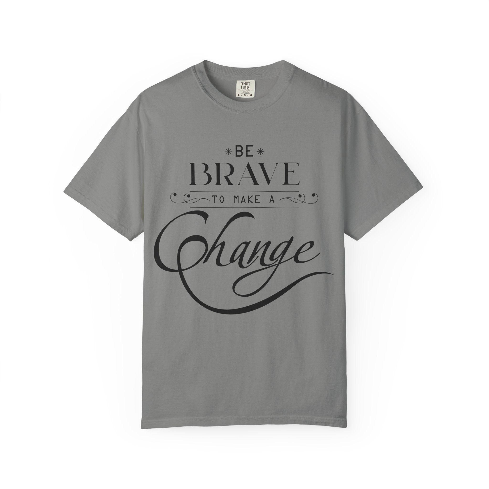 Take Action Be The Change T-Shirt - Motivational Tee