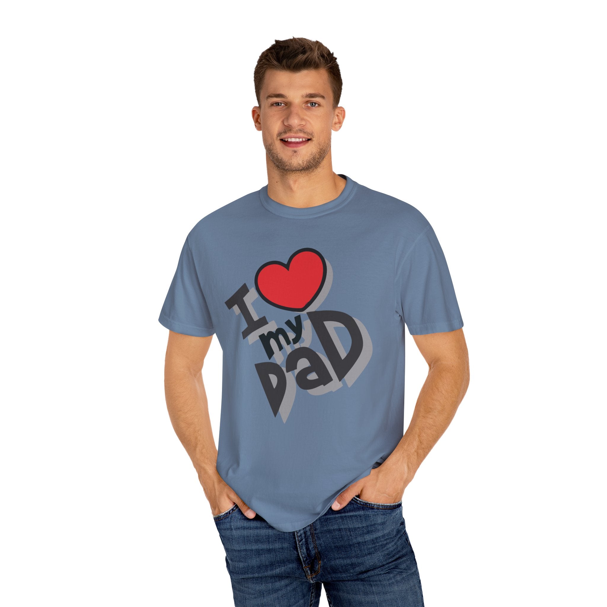 I Love My Dad – Father’s Day T-Shirt