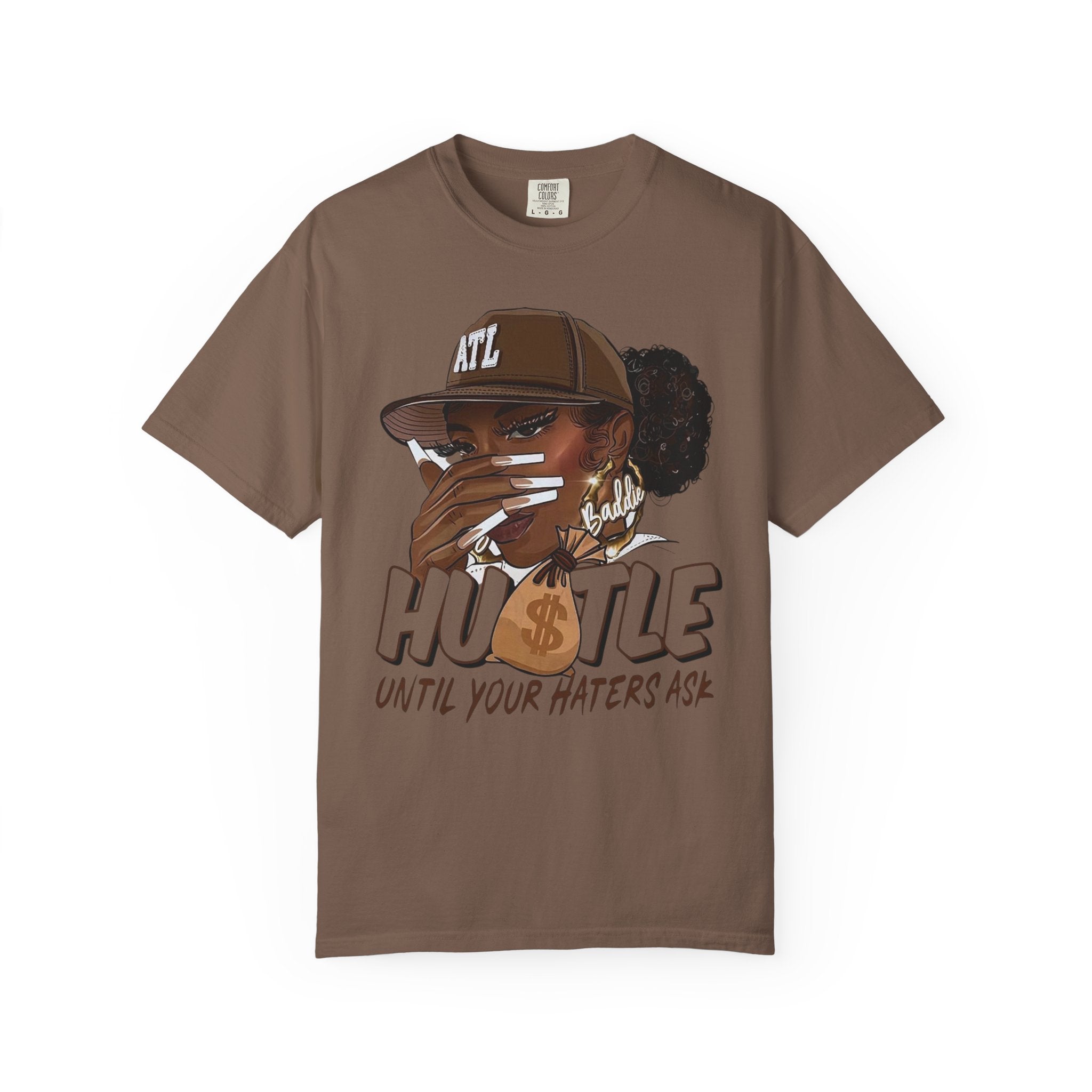 Hustle Until Your Haters Ask T-Shirt - Baddie Graphic Tee