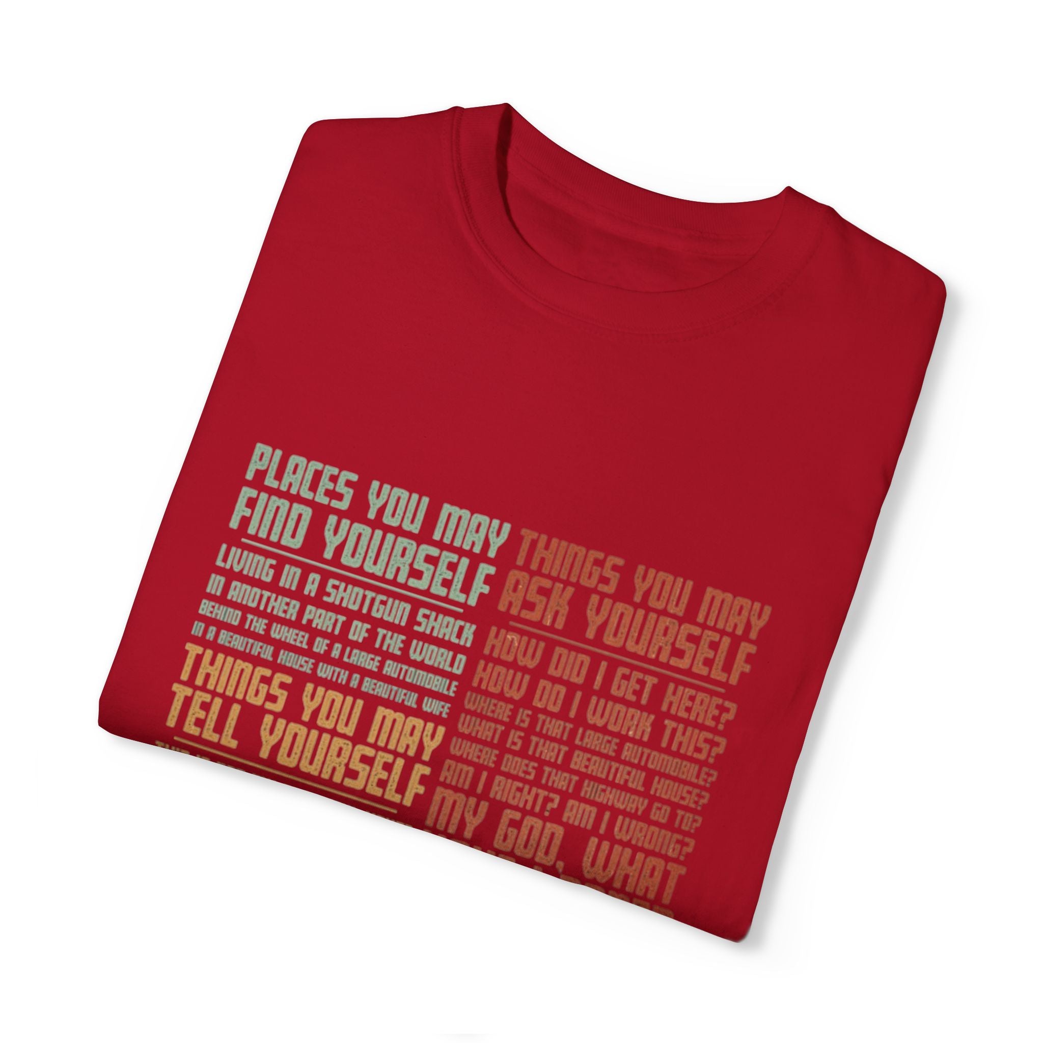 Same As It Ever was T-Shirt