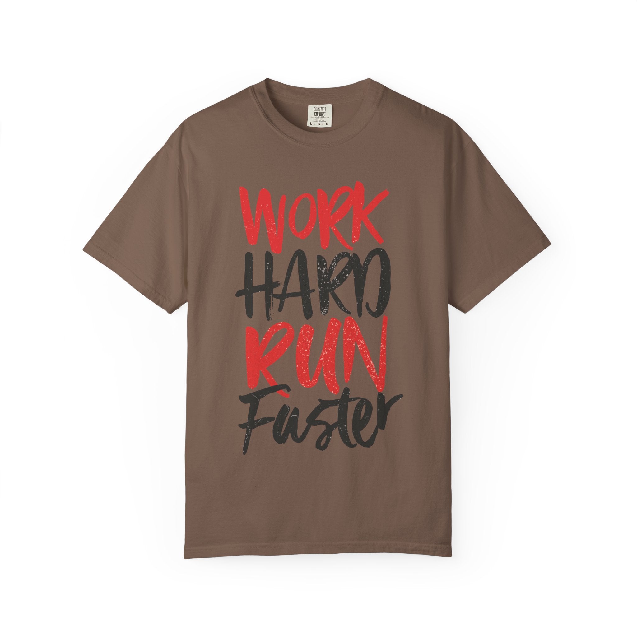 Work Hard Run Faster Motivational T-Shirt