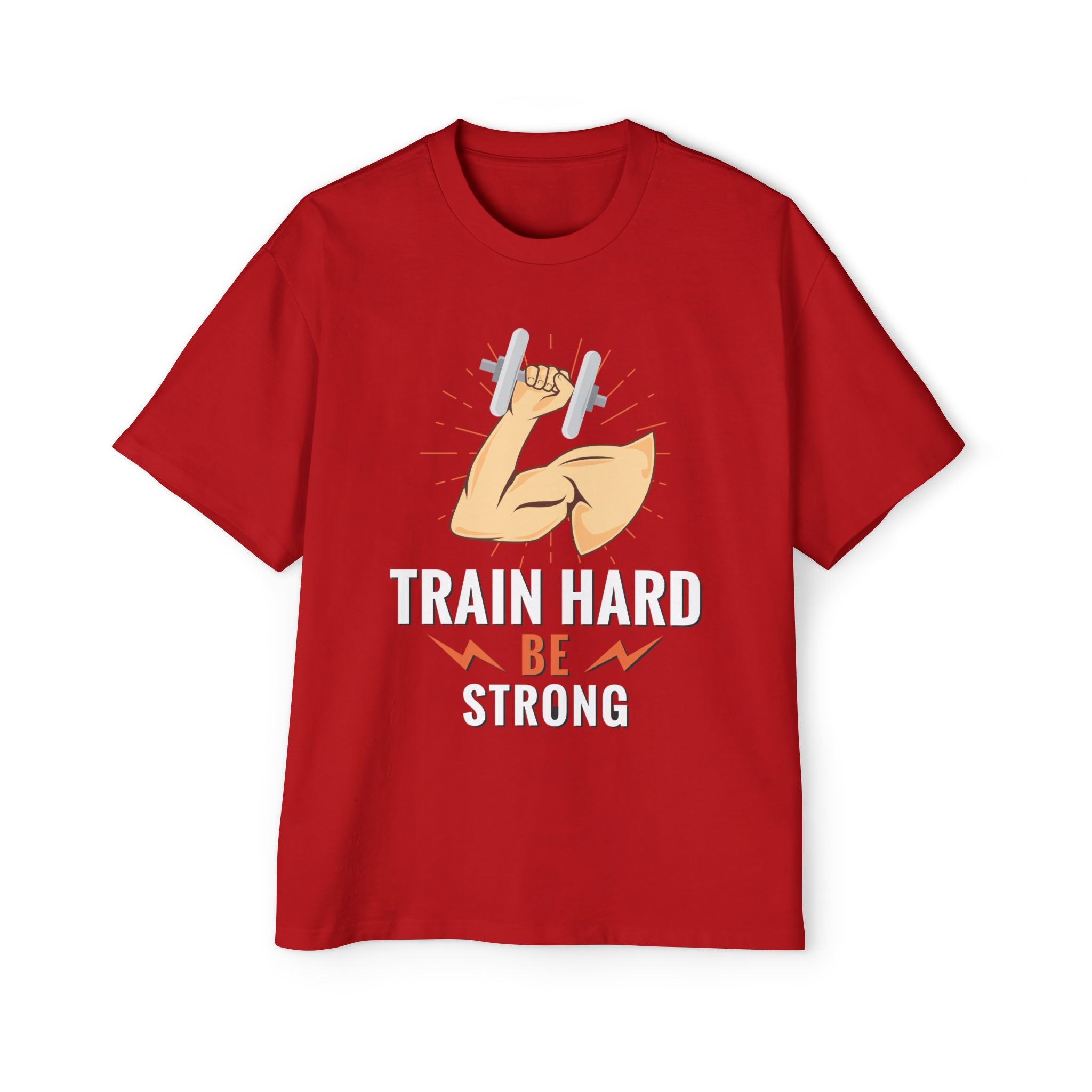 Train Hard Be Strong T-Shirt