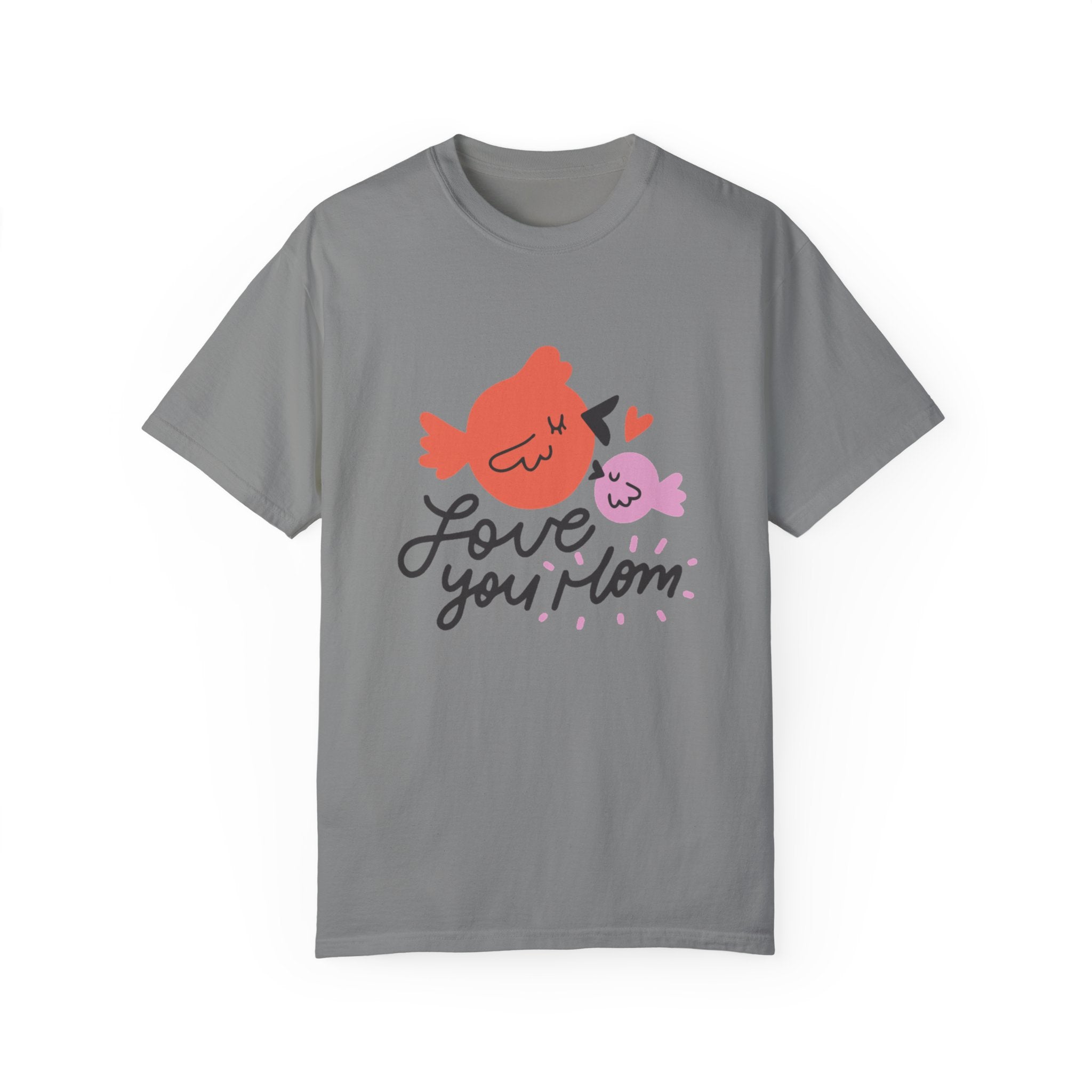 Love You Mom T-Shirt – Sweet & Sentimental Gift for Mother’s Day