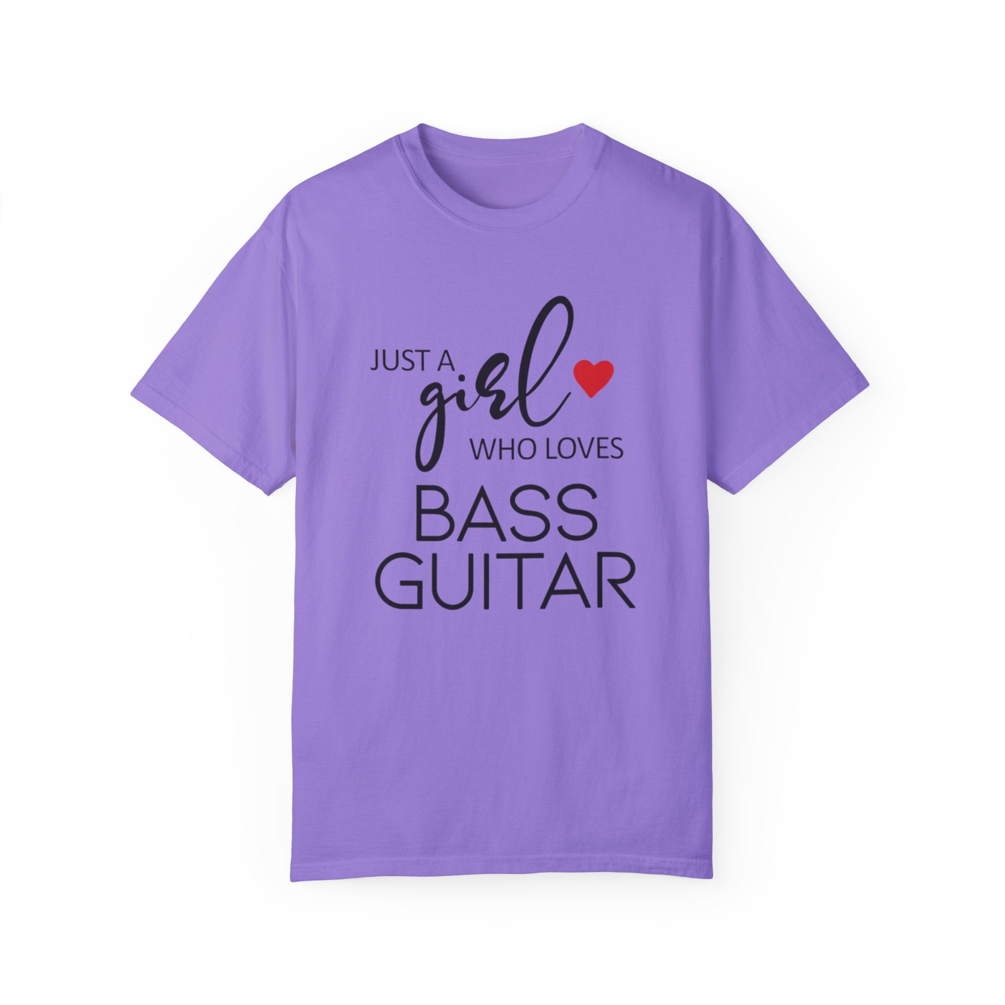 Just A Girl Who Loves Bass Guitar T-Shirt – Cute & Cool Tee for Female Bassists