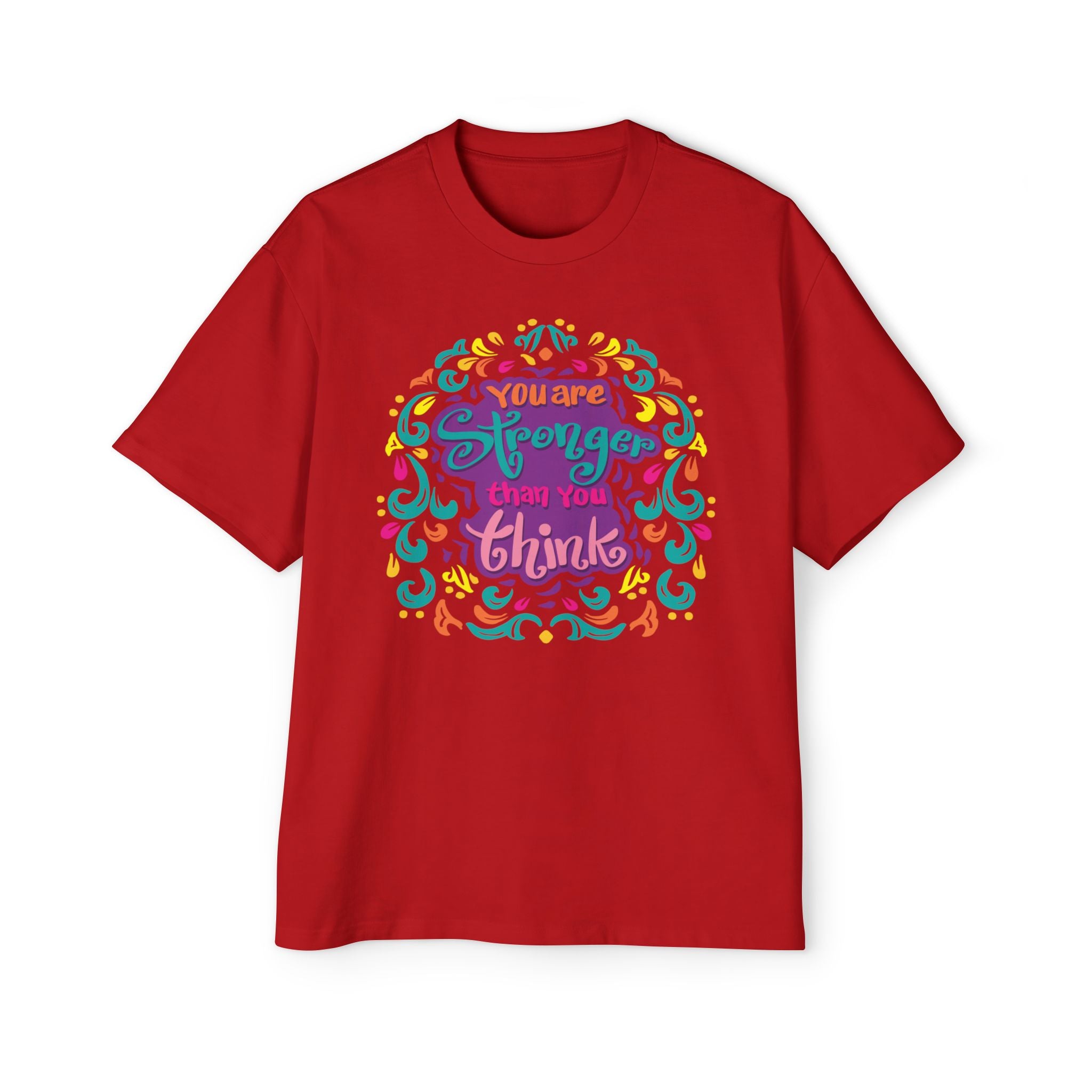 You Are Stronger Than You Think t shirt