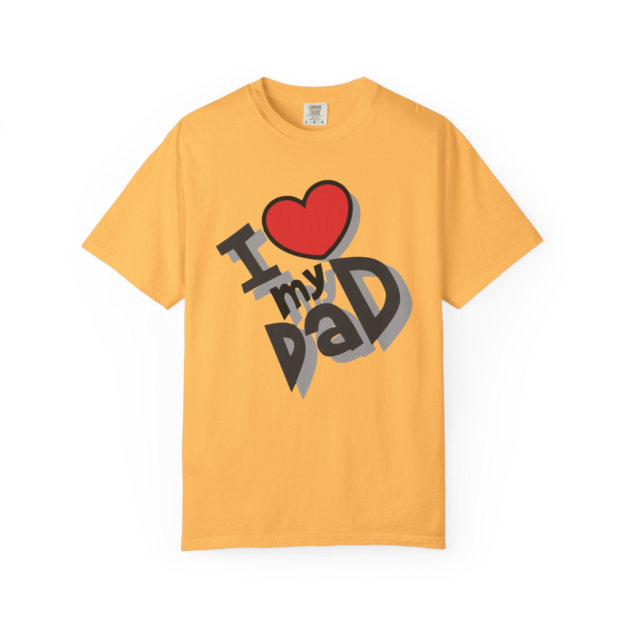 I Love My Dad – Father’s Day T-Shirt