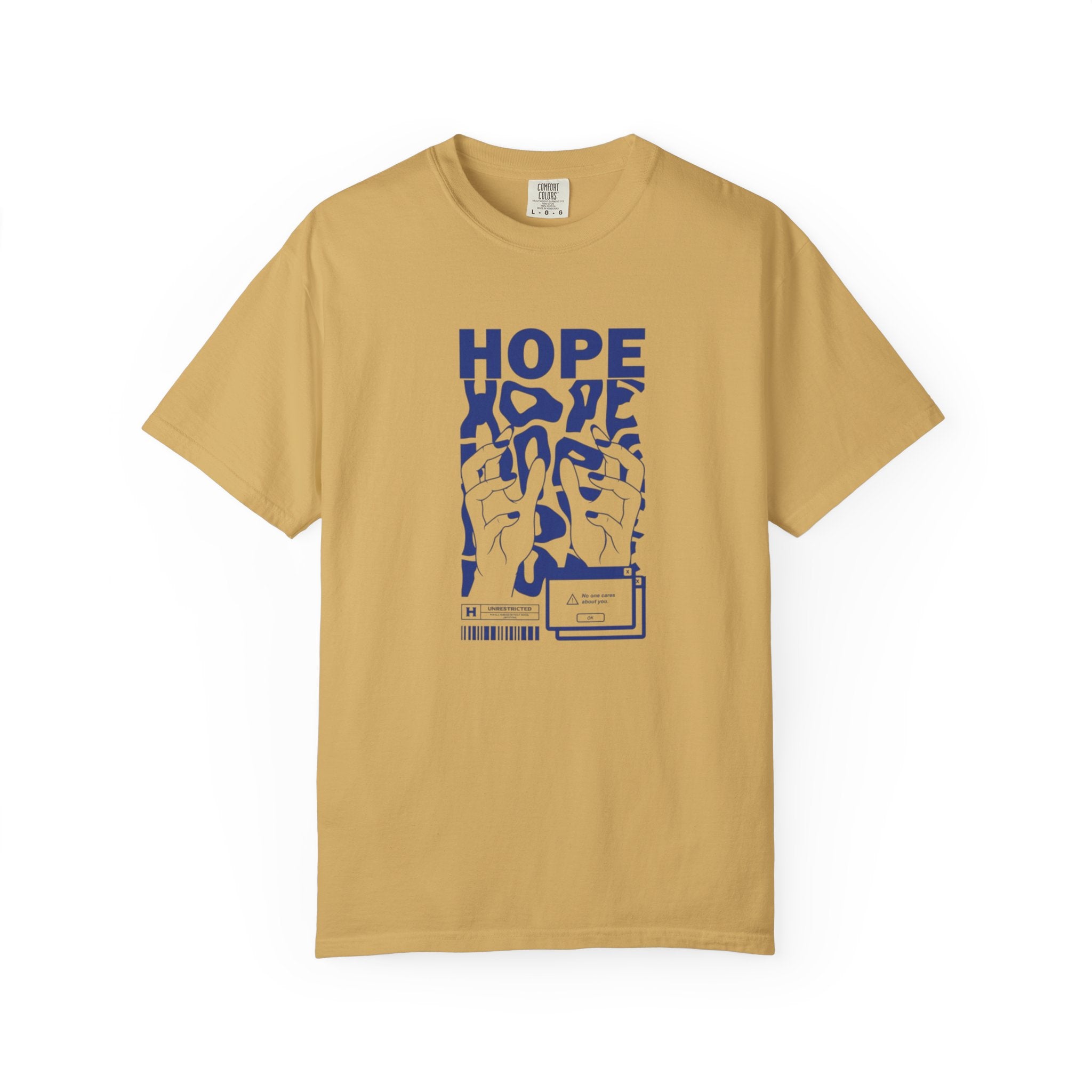 Hope No One Cares About You - Edgy Graphic Tee