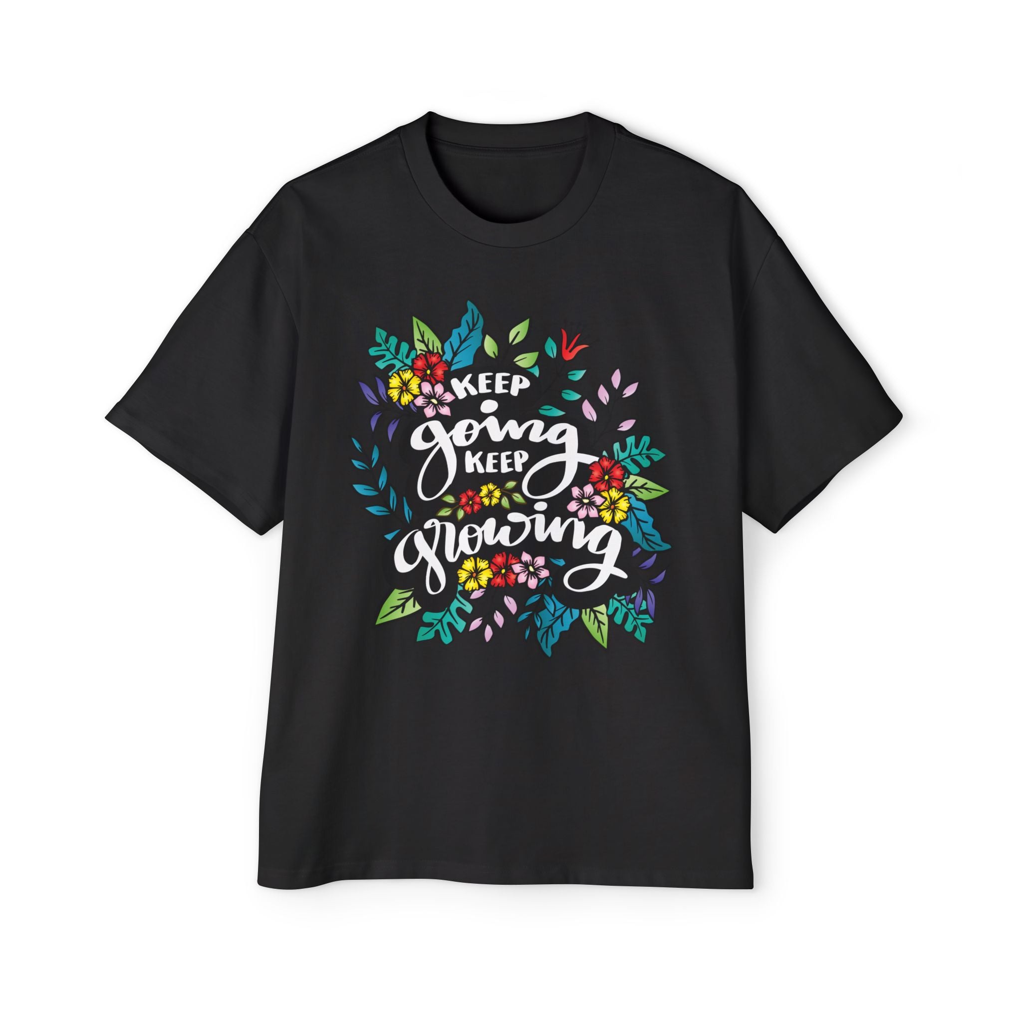 Keep Going Keep Growing T-Shirt