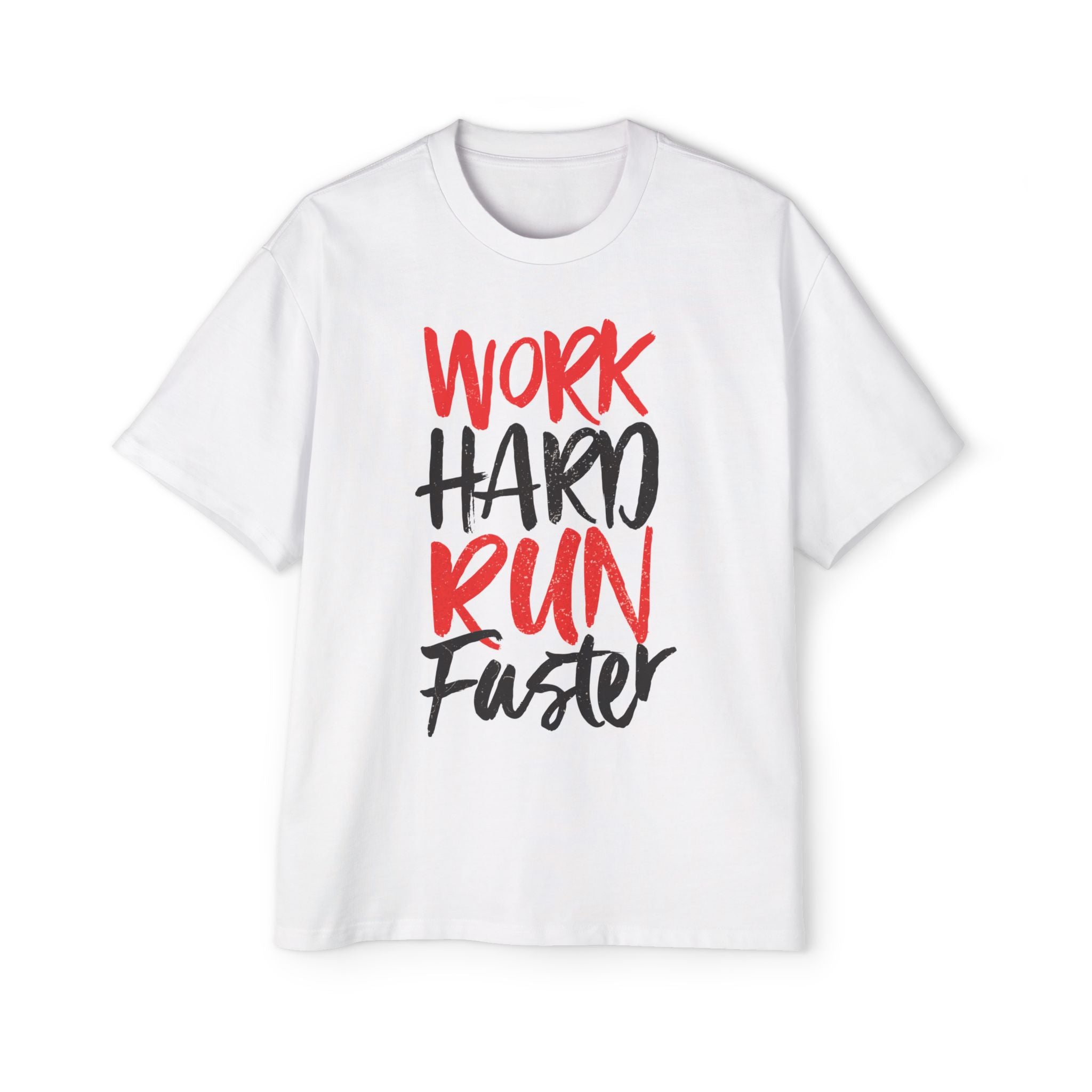 Work Hard Run Faster T-Shirt