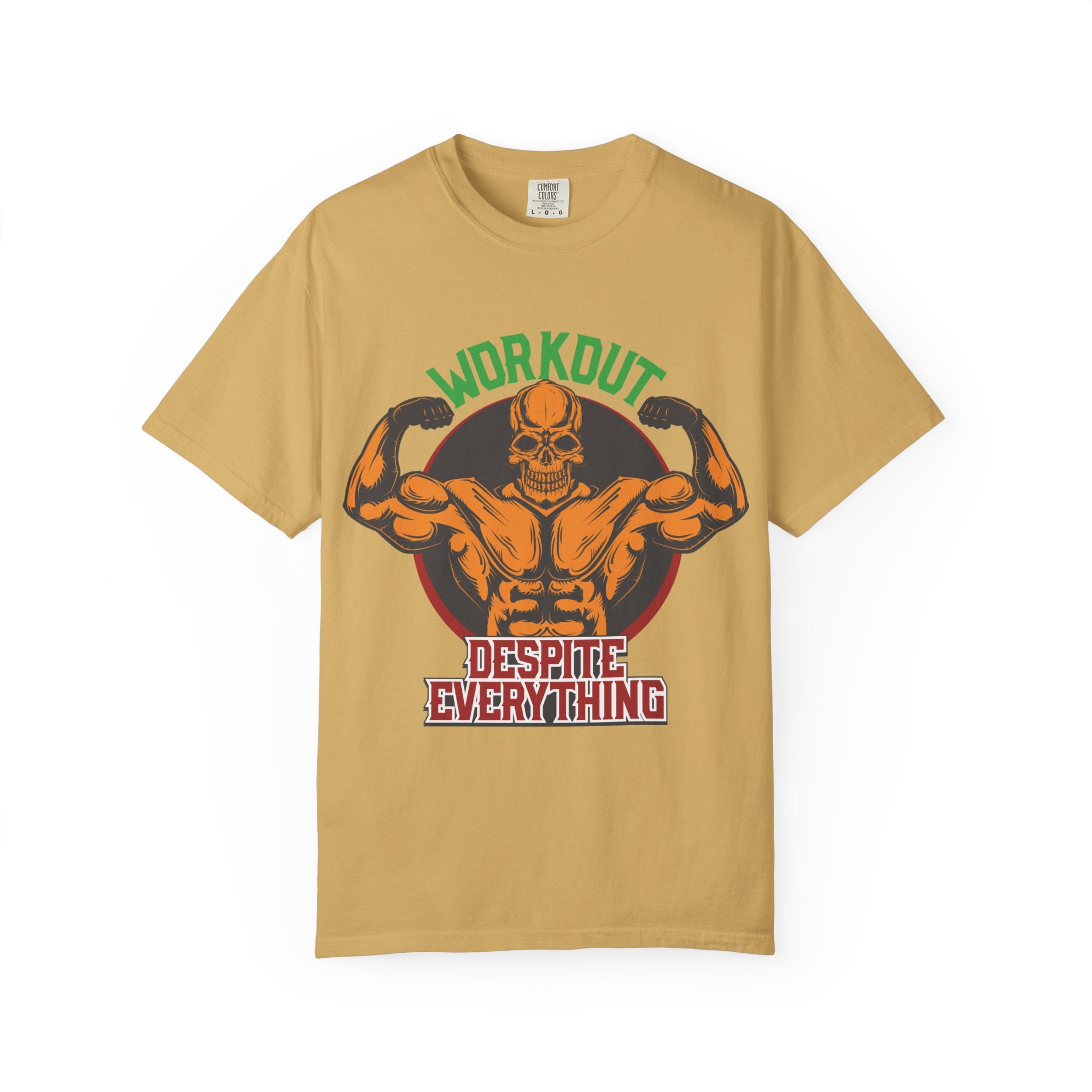 Workout Despite Everything T-Shirt | No Excuses Fitness Motivation Tee