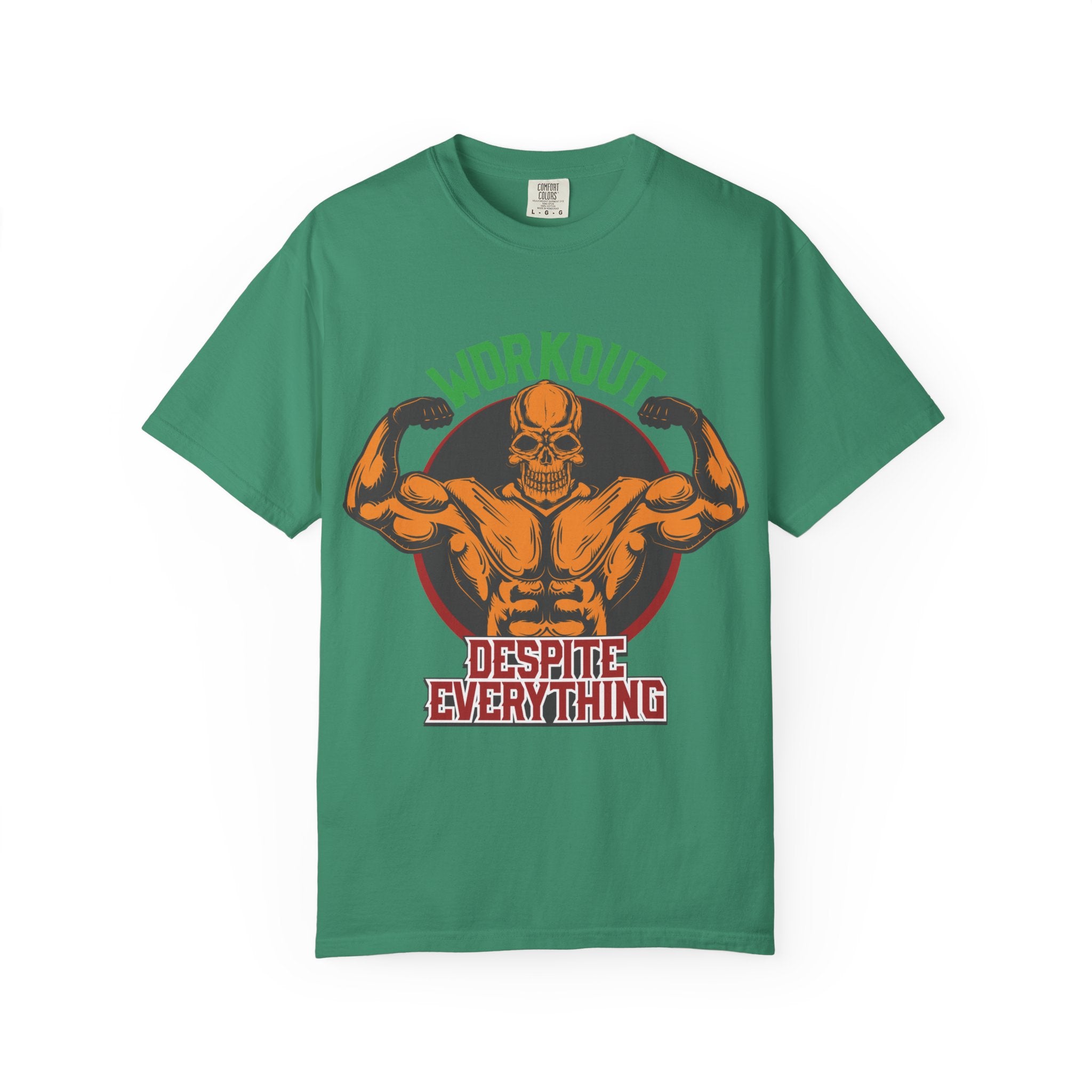 Workout Despite Everything T-Shirt | No Excuses Fitness Motivation Tee