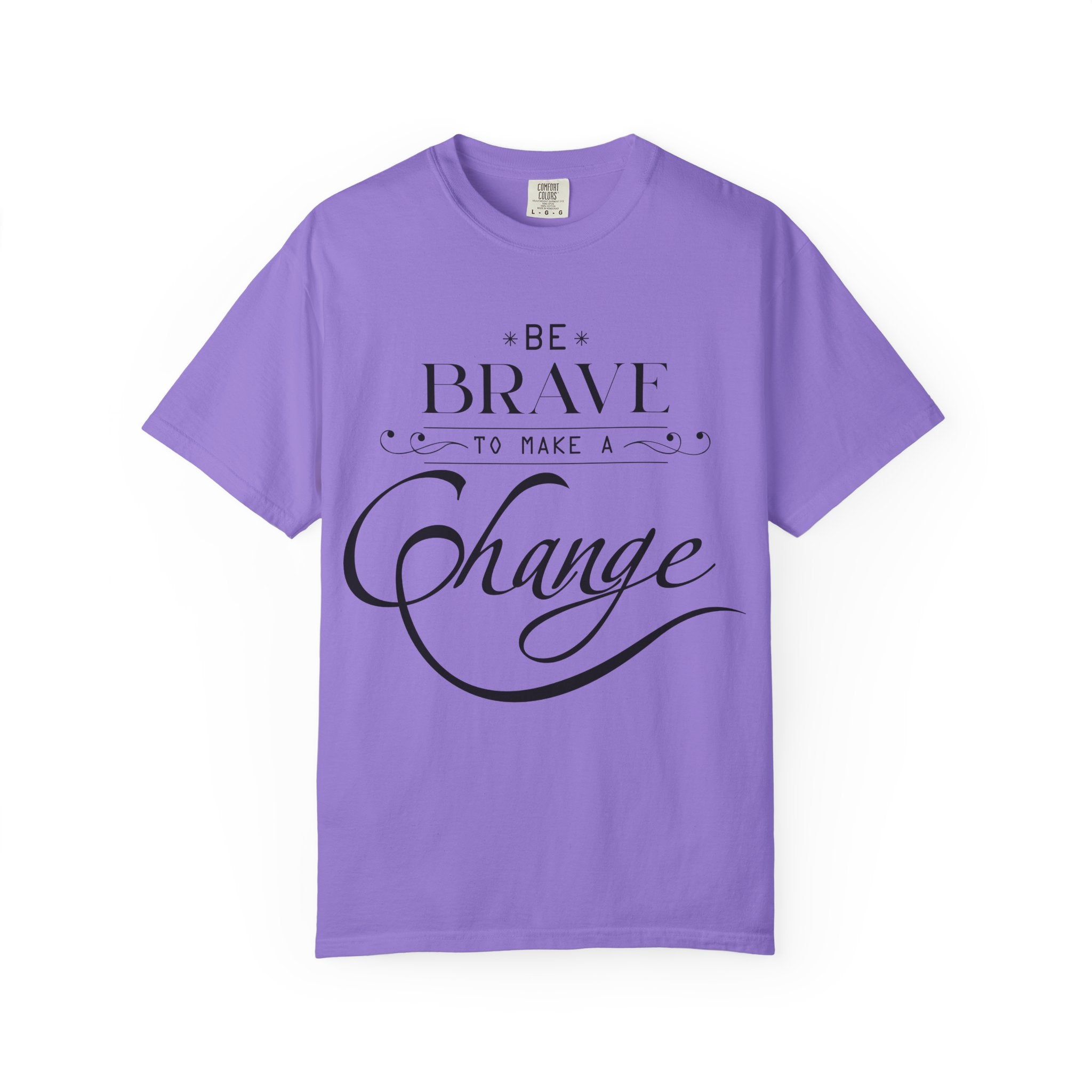 Take Action Be The Change T-Shirt - Motivational Tee
