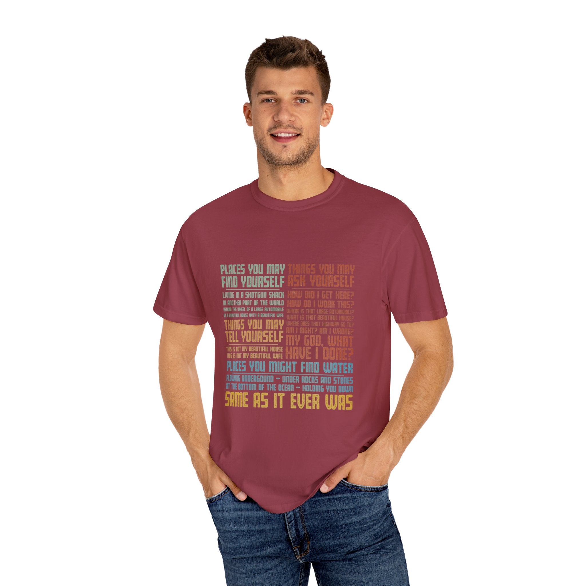 Same As It Ever was T-Shirt