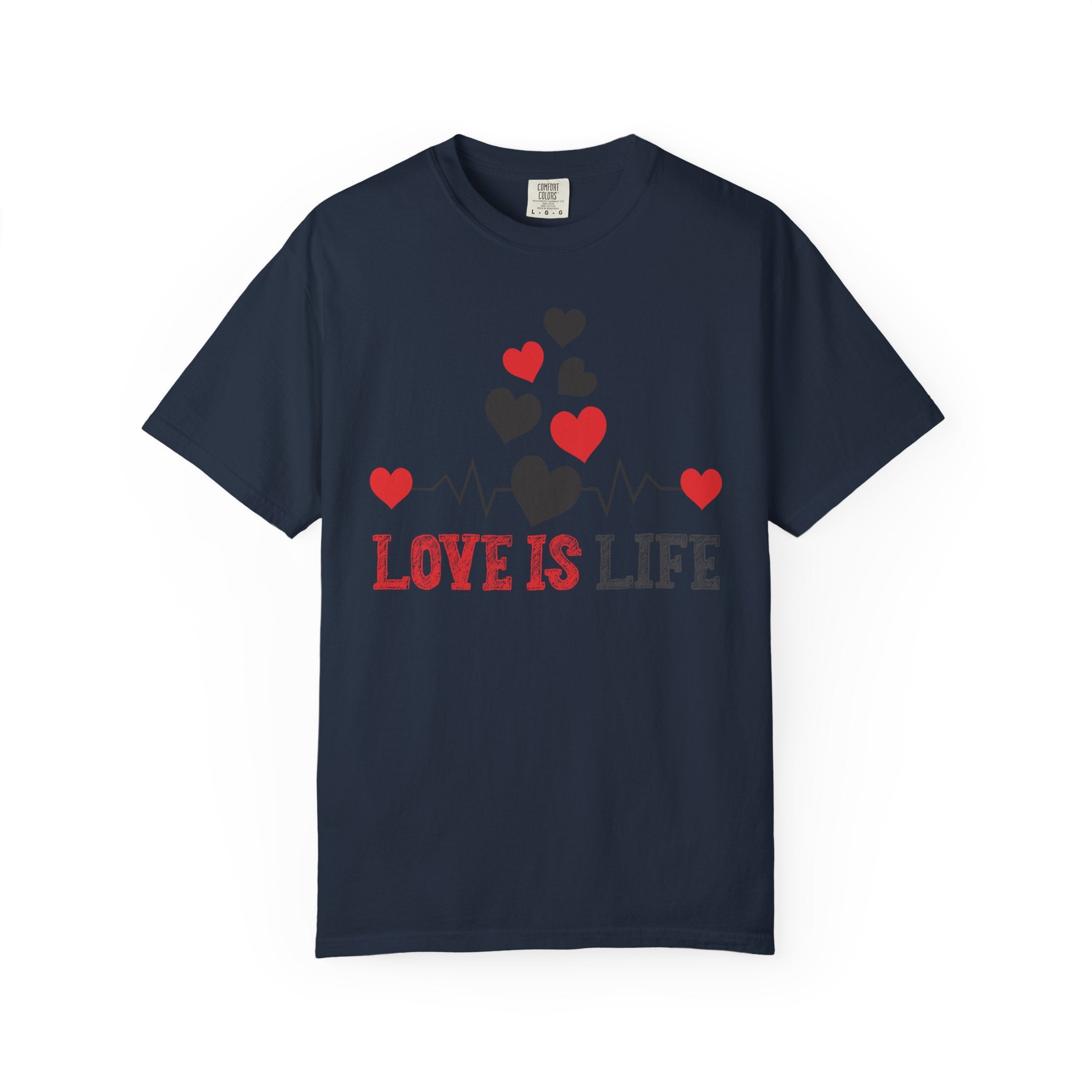 Love is life t-shirt