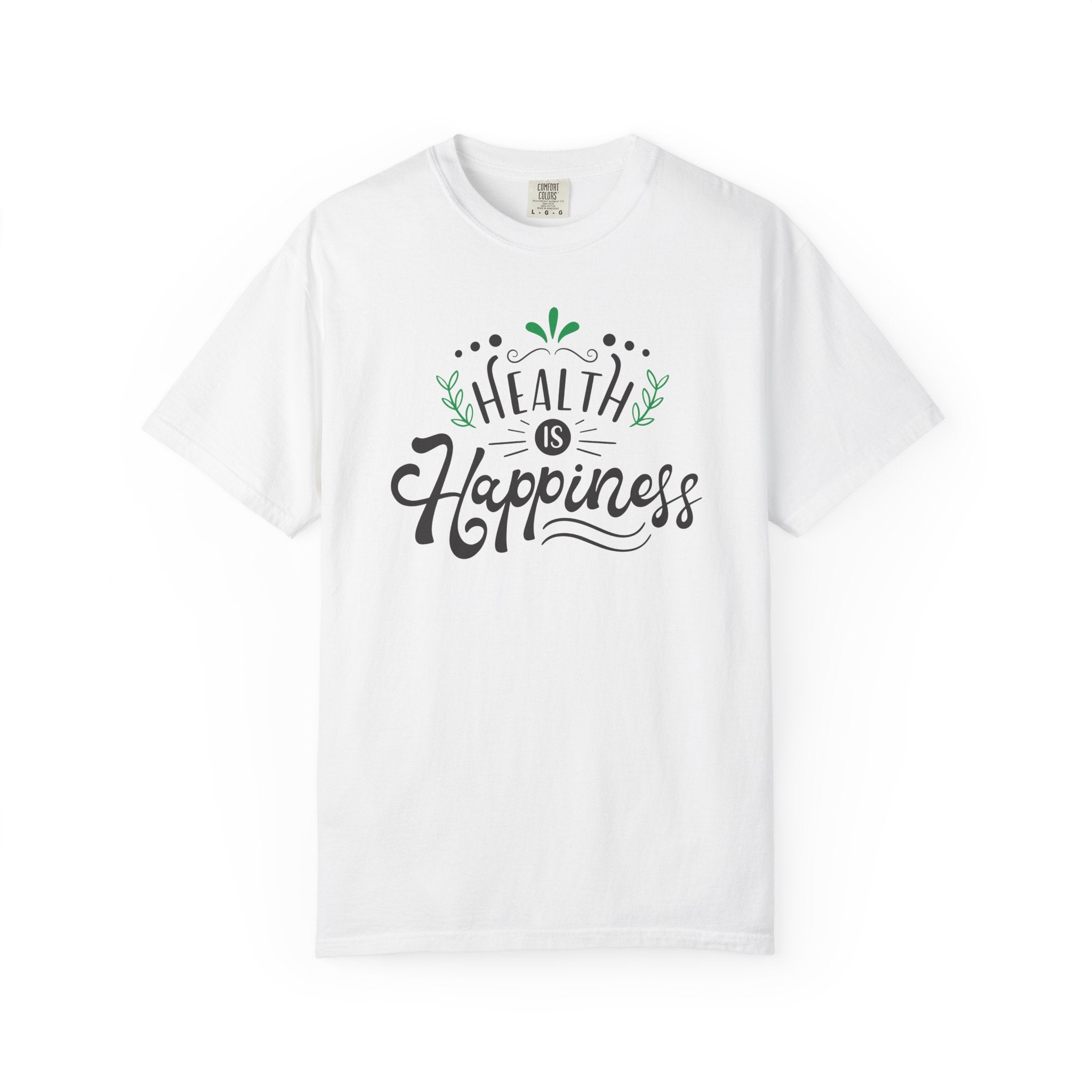 Health Is Happiness T-Shirt