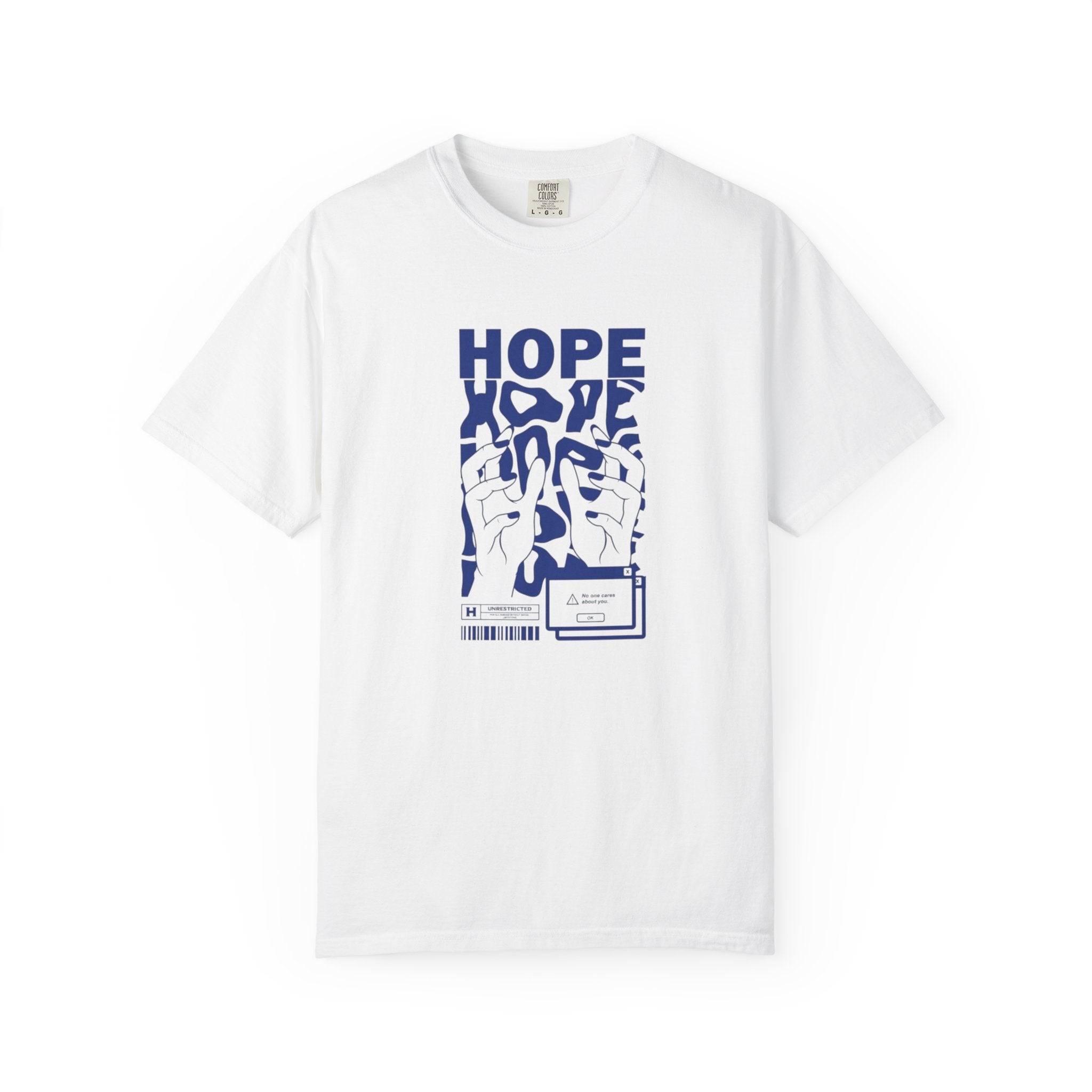 Hope No One Cares About You - Edgy Graphic Tee