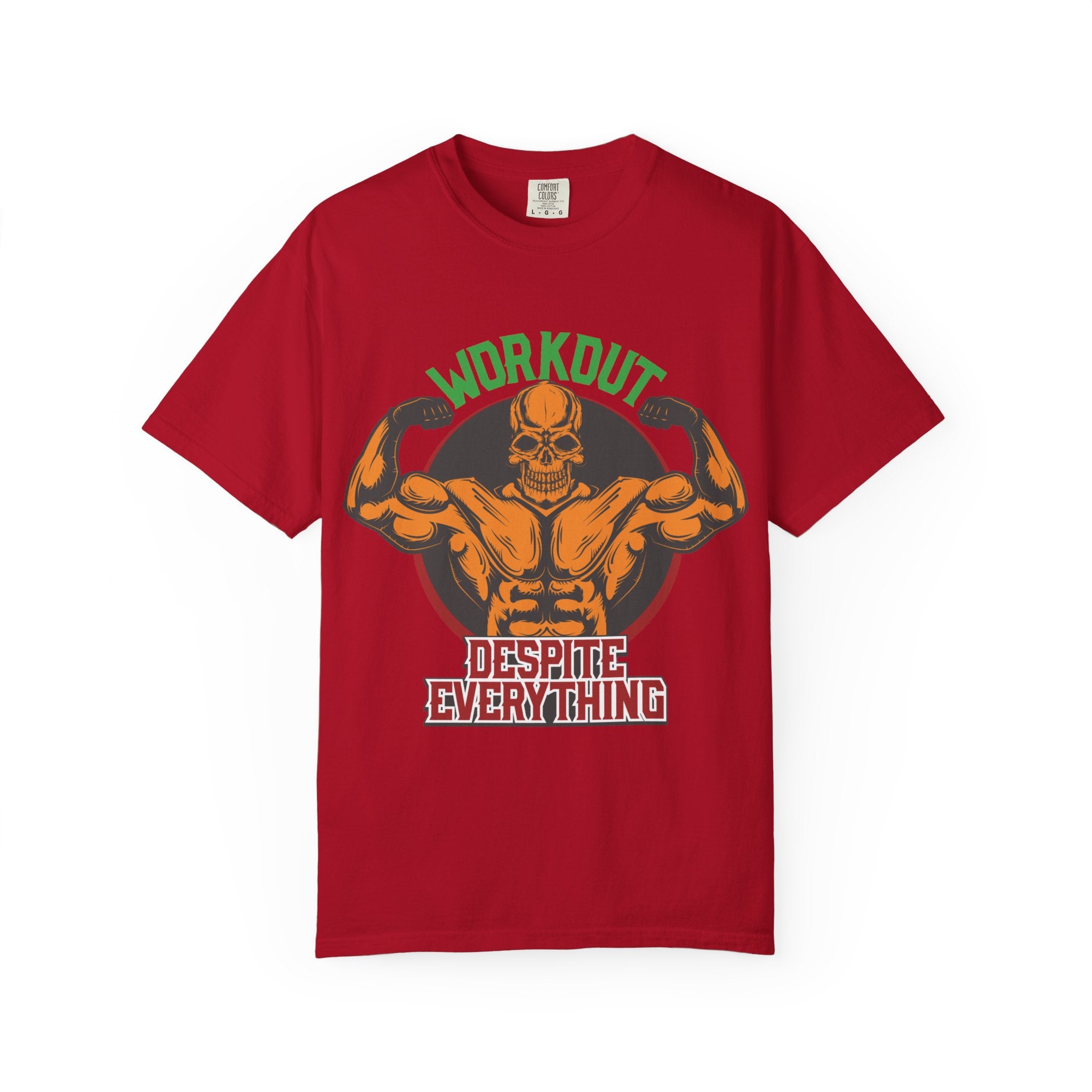 Workout Despite Everything T-Shirt | No Excuses Fitness Motivation Tee