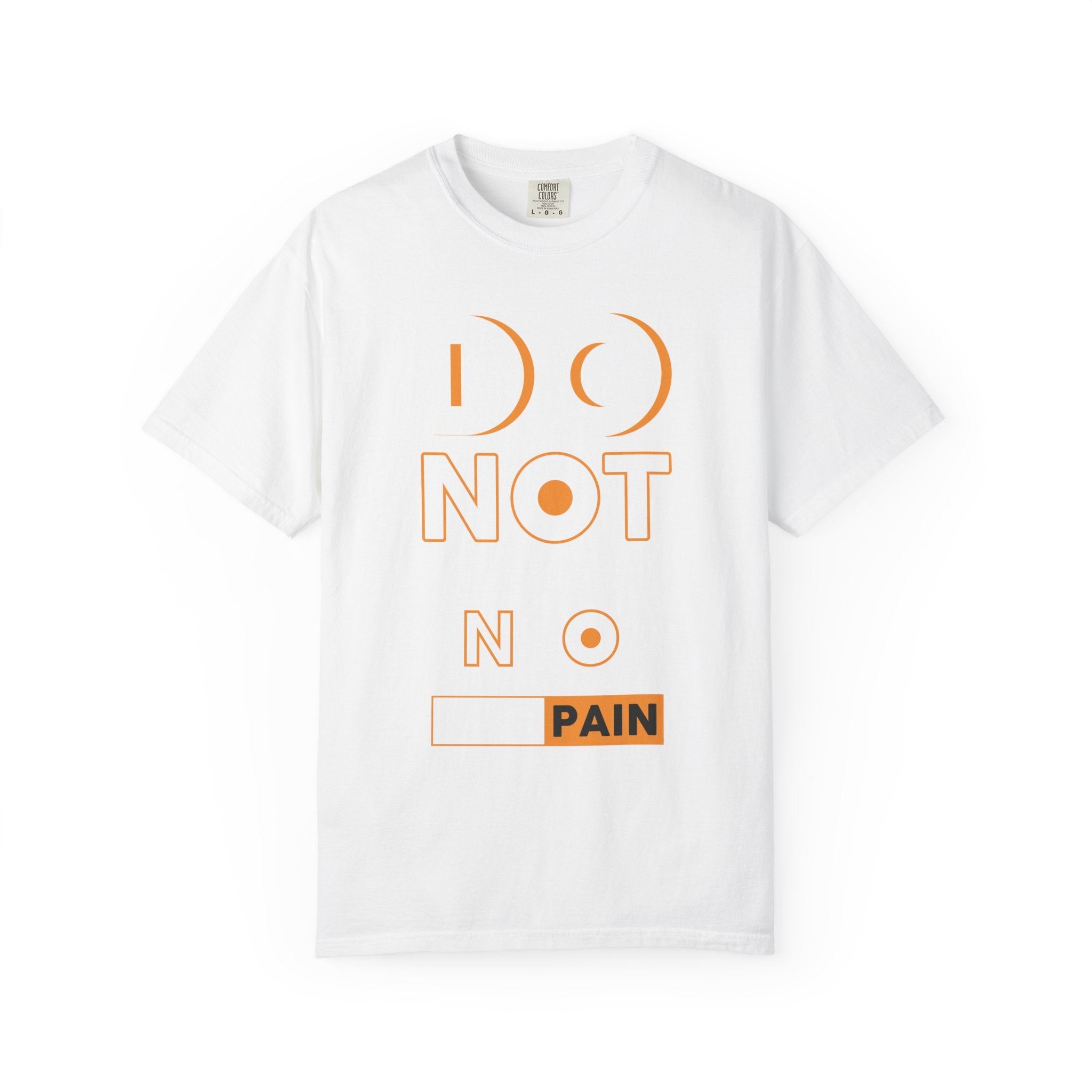 Do Not Complain, Enjoy the Pain T-Shirt