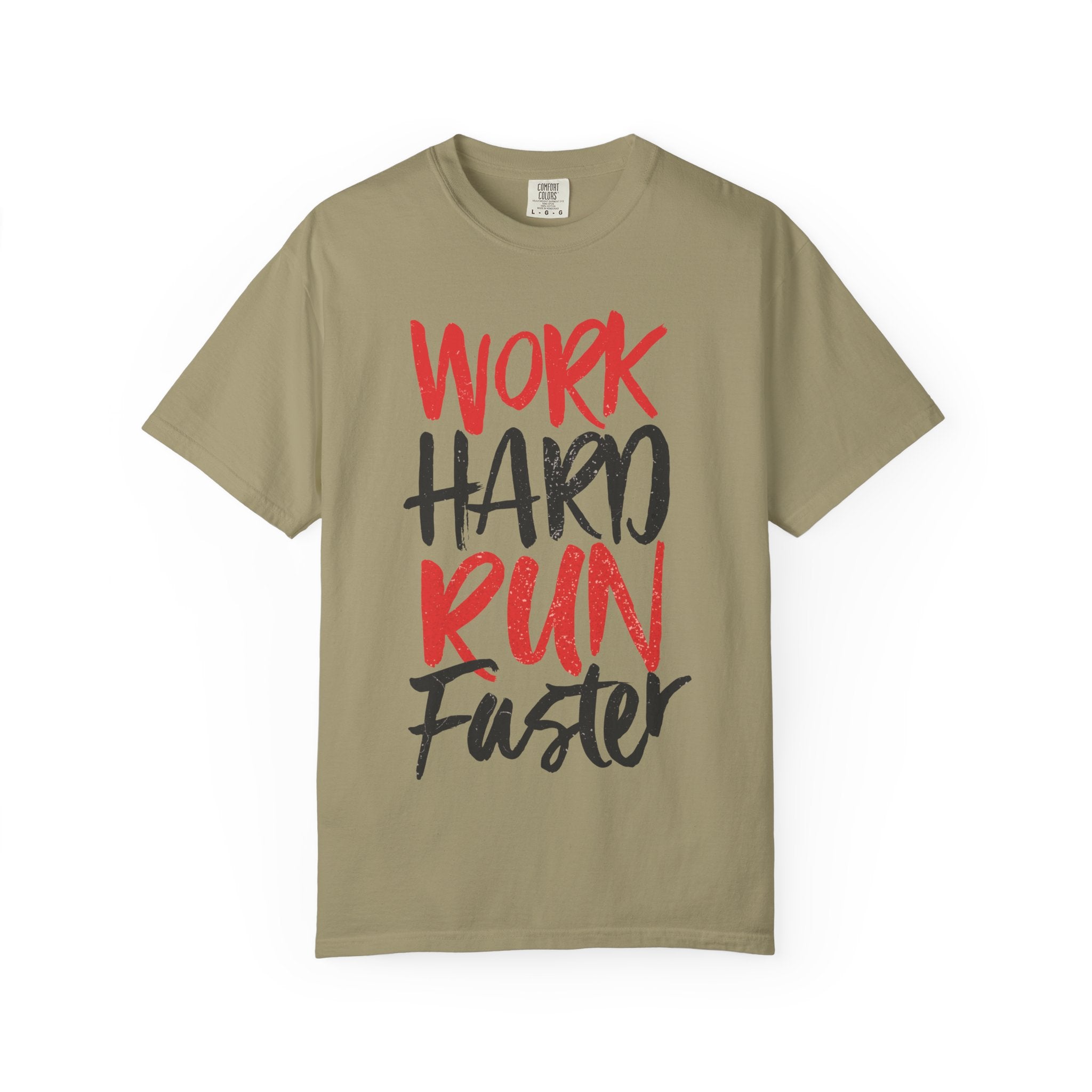 Work Hard Run Faster Motivational T-Shirt